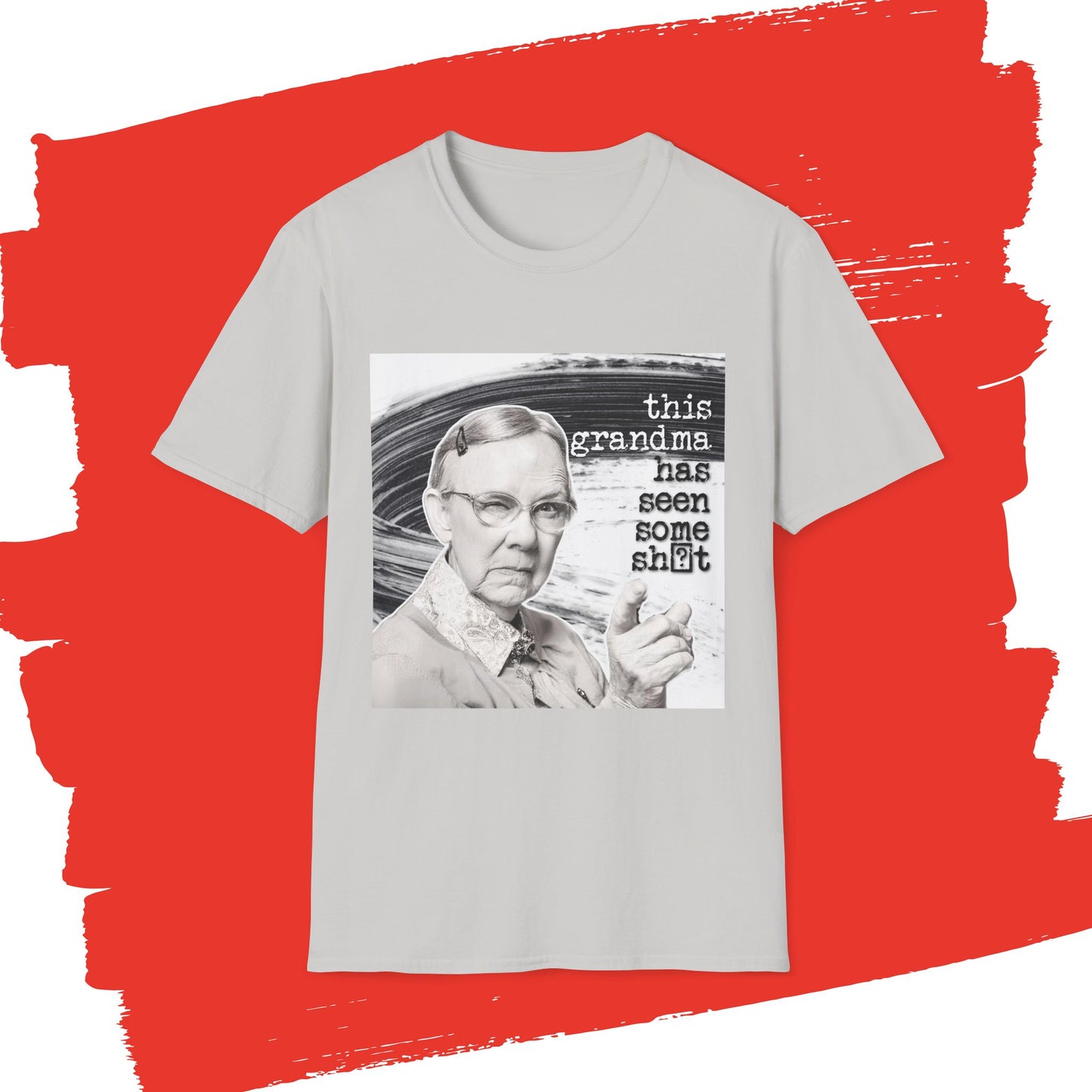"This GRANDMA has seen some" - Retro Humor T-Shirt -