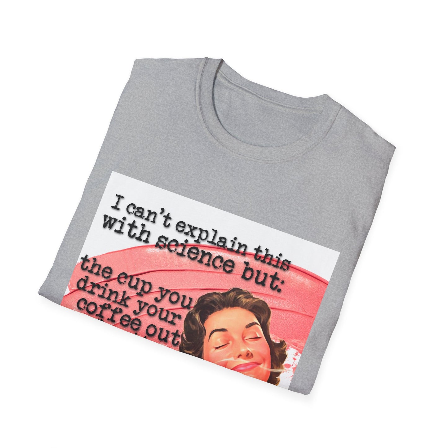 "the CUP matters" - Retro Humor T-Shirt -