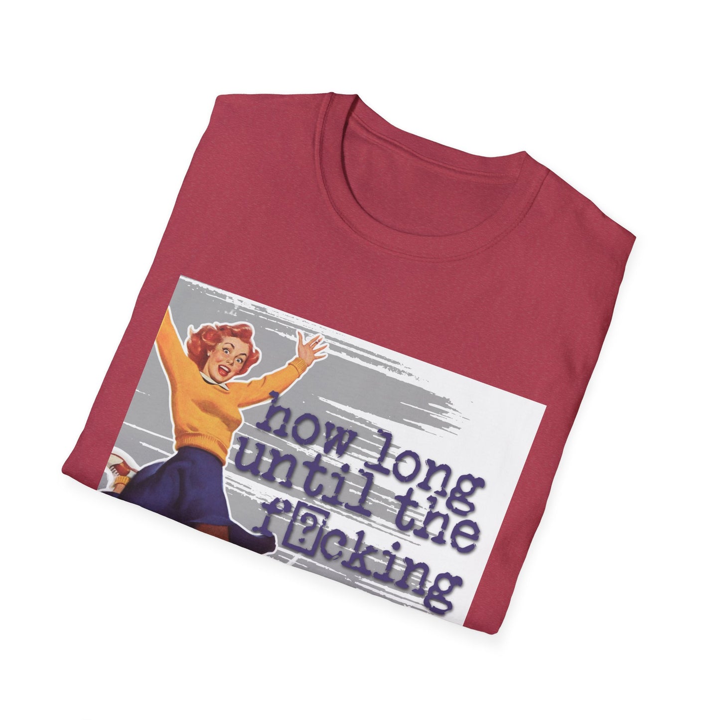 "How long?" - Retro Humor T-Shirt -