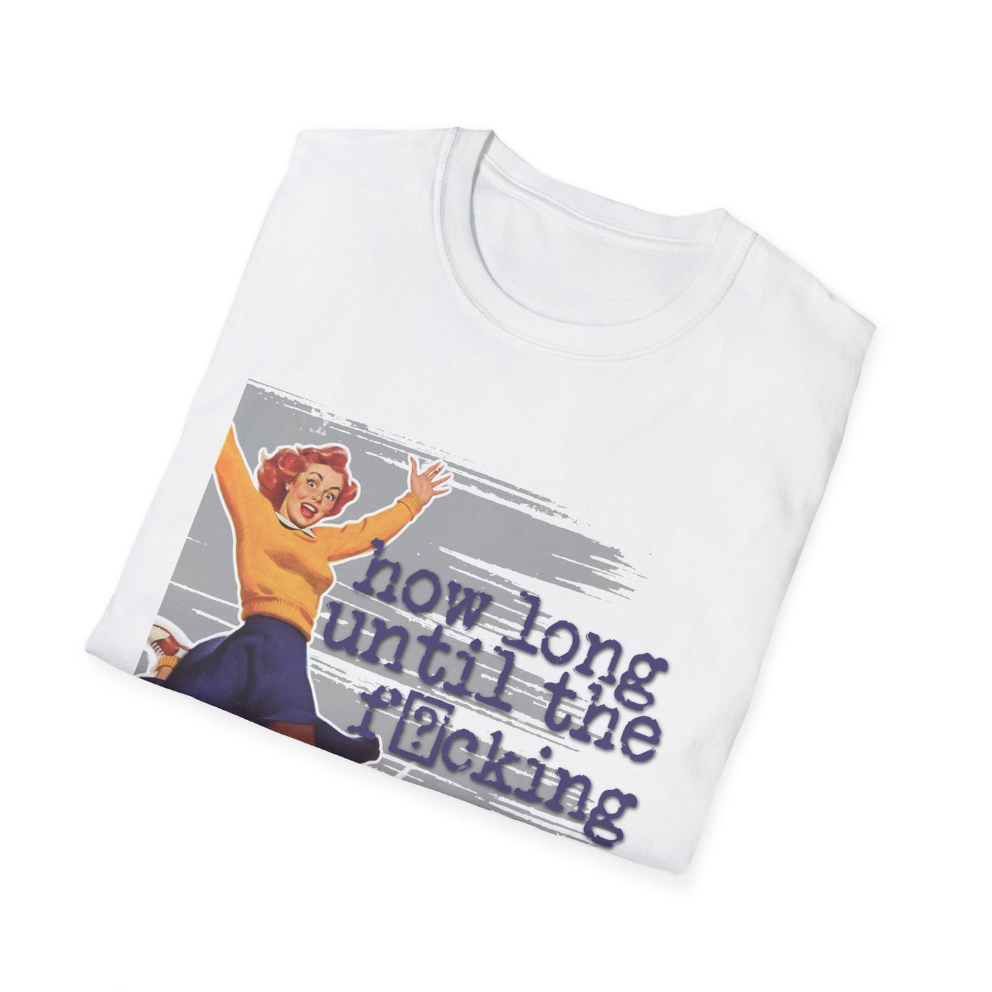 "How long?" - Retro Humor T-Shirt -