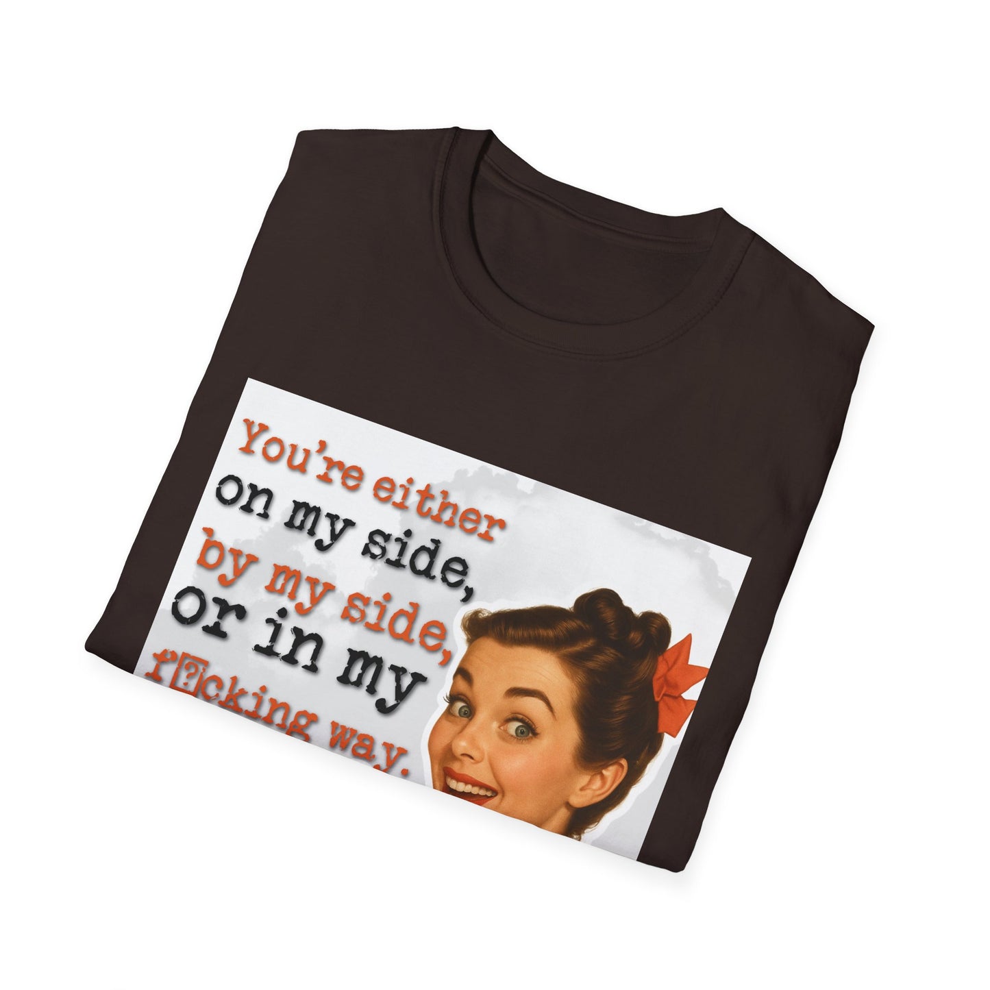 'on my side' - Retro Humor T-Shirt -