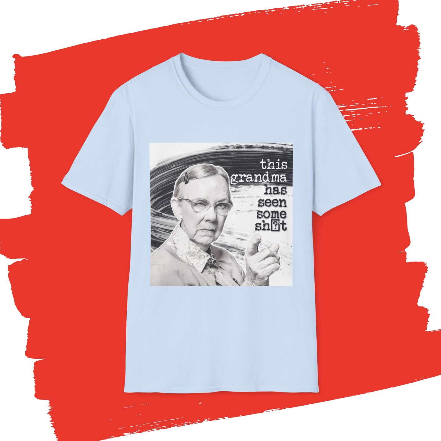 "This GRANDMA has seen some" - Retro Humor T-Shirt -