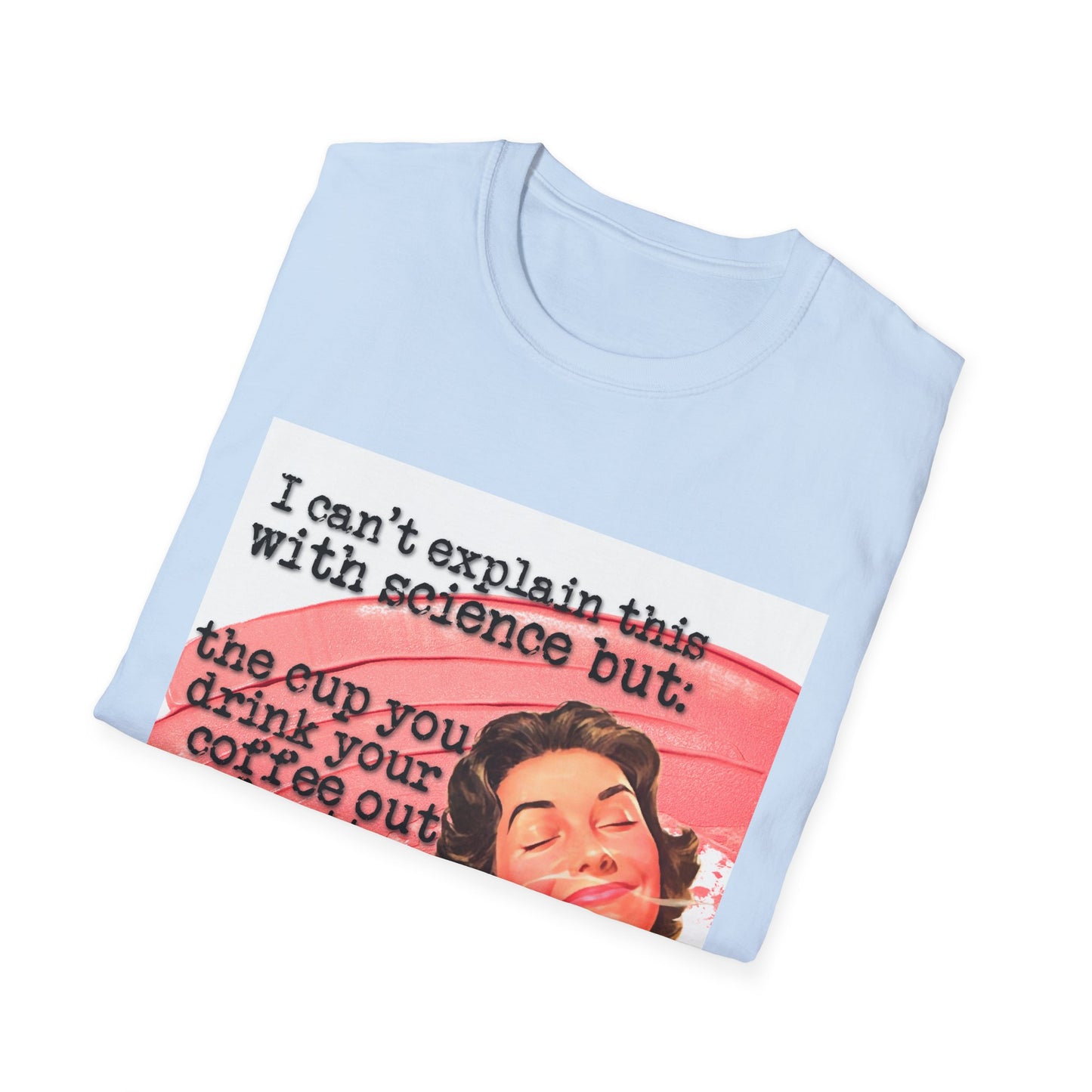 "the CUP matters" - Retro Humor T-Shirt -