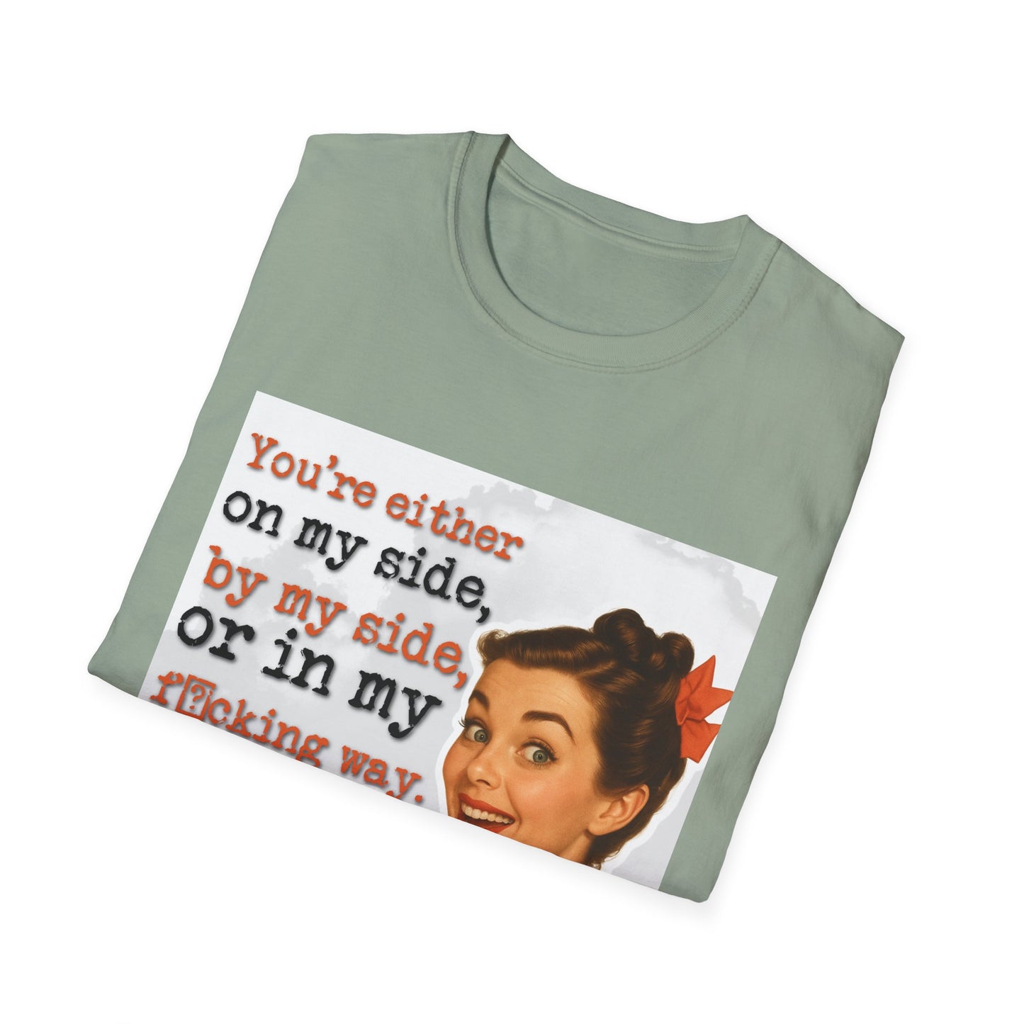 'on my side' - Retro Humor T-Shirt -