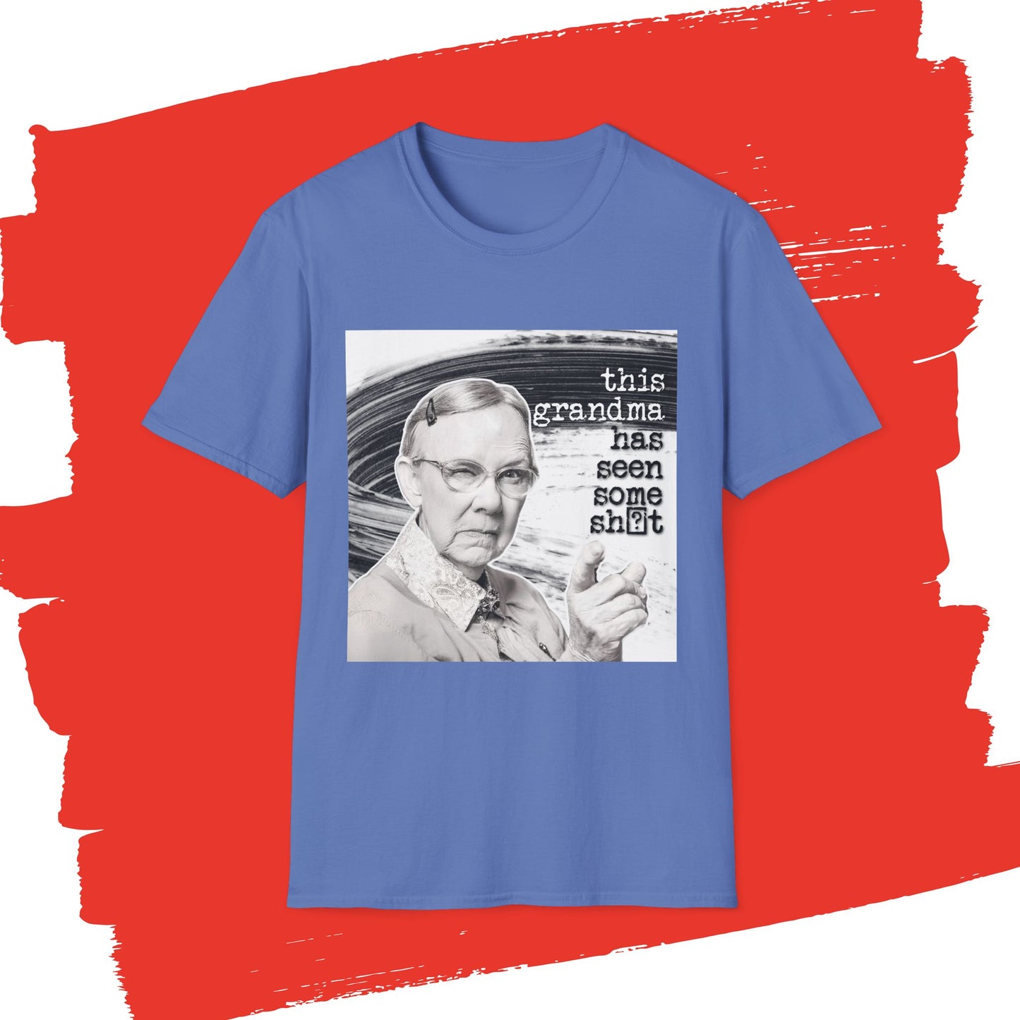"This GRANDMA has seen some" - Retro Humor T-Shirt -