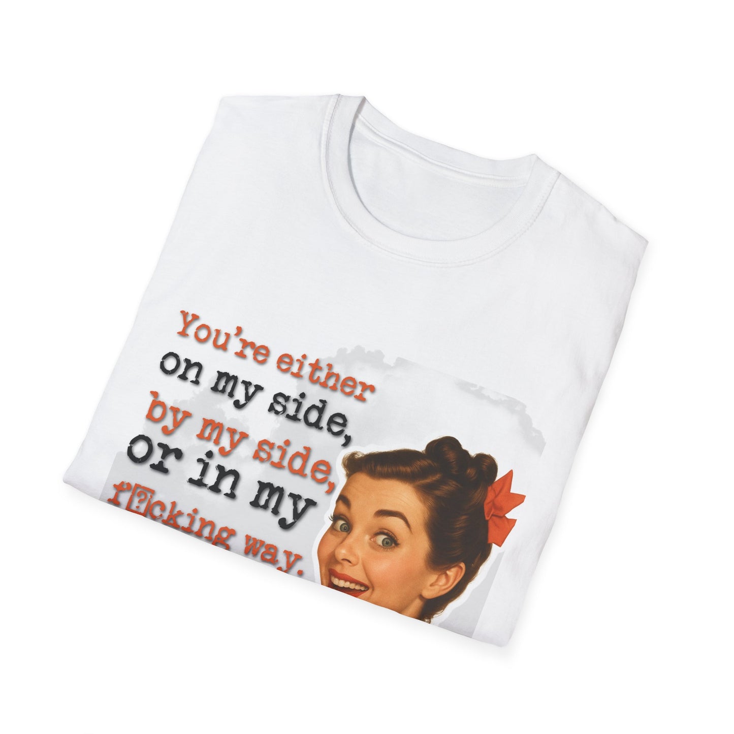 'on my side' - Retro Humor T-Shirt -