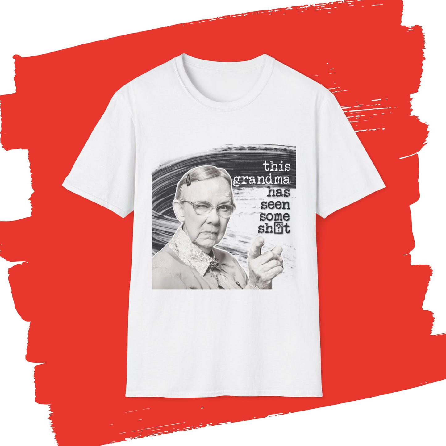 "This GRANDMA has seen some" - Retro Humor T-Shirt -