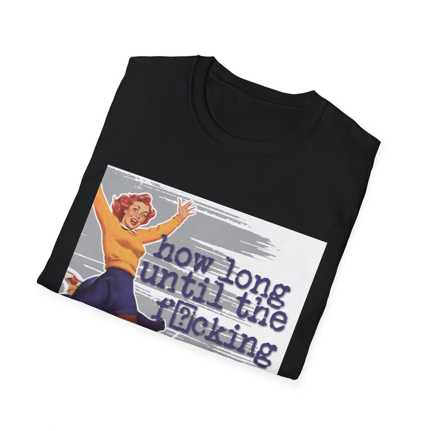 "How long?" - Retro Humor T-Shirt -