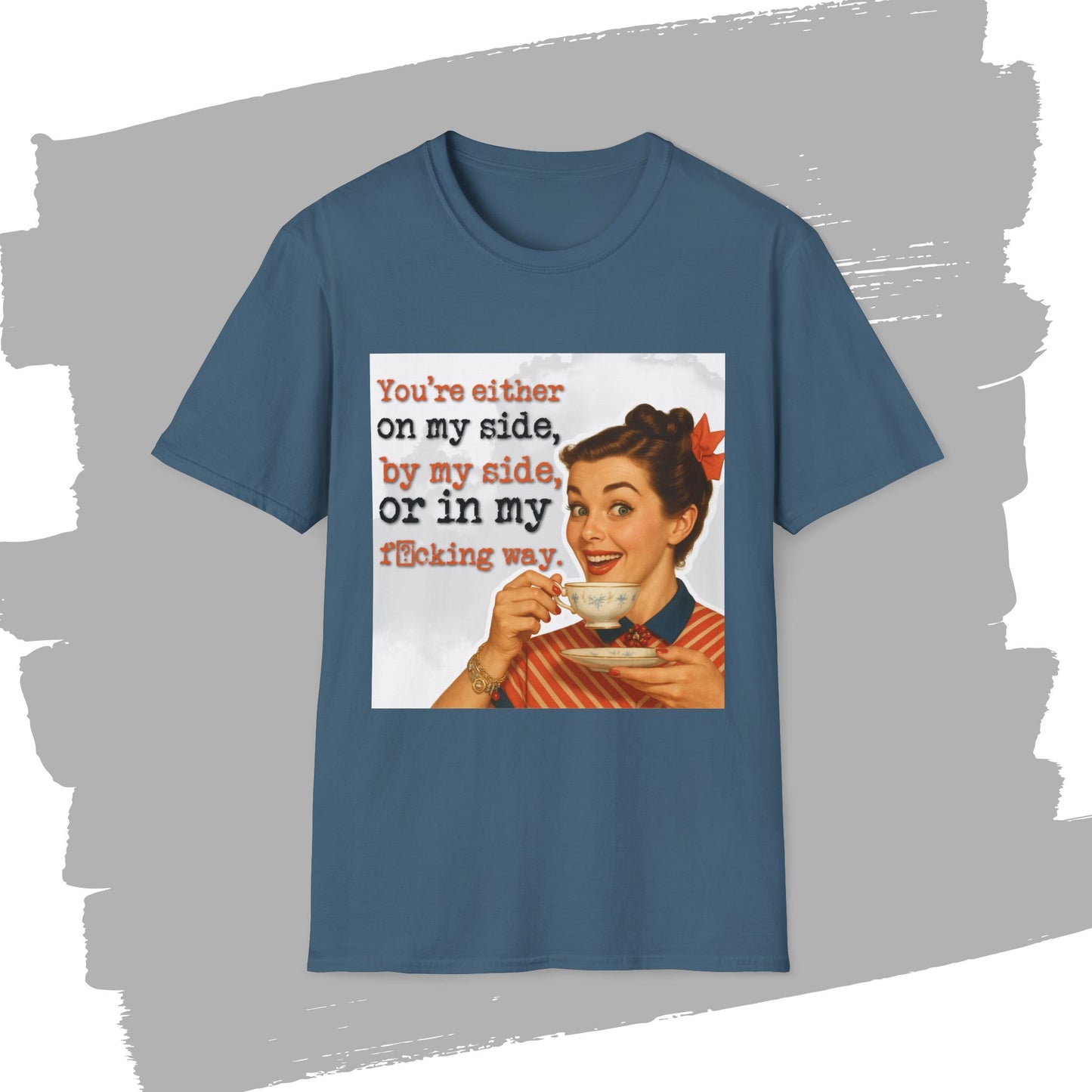 'on my side' - Retro Humor T-Shirt -