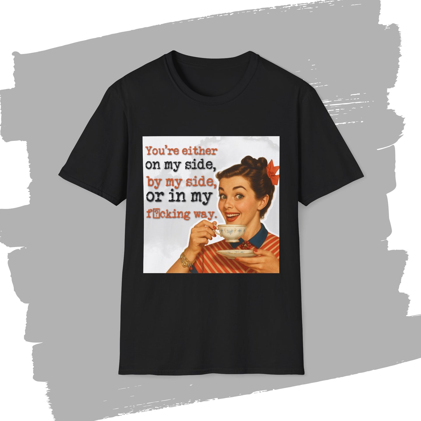 'on my side' - Retro Humor T-Shirt -