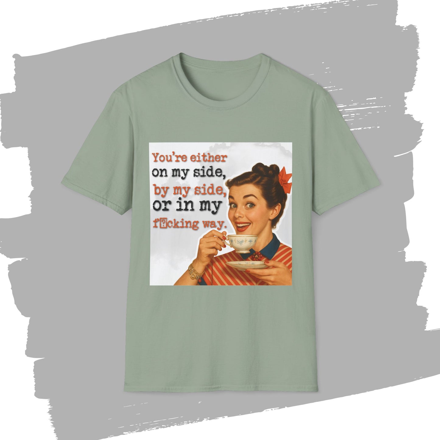 'on my side' - Retro Humor T-Shirt -