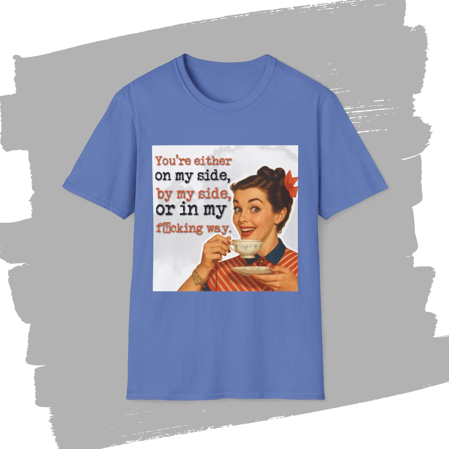 'on my side' - Retro Humor T-Shirt -