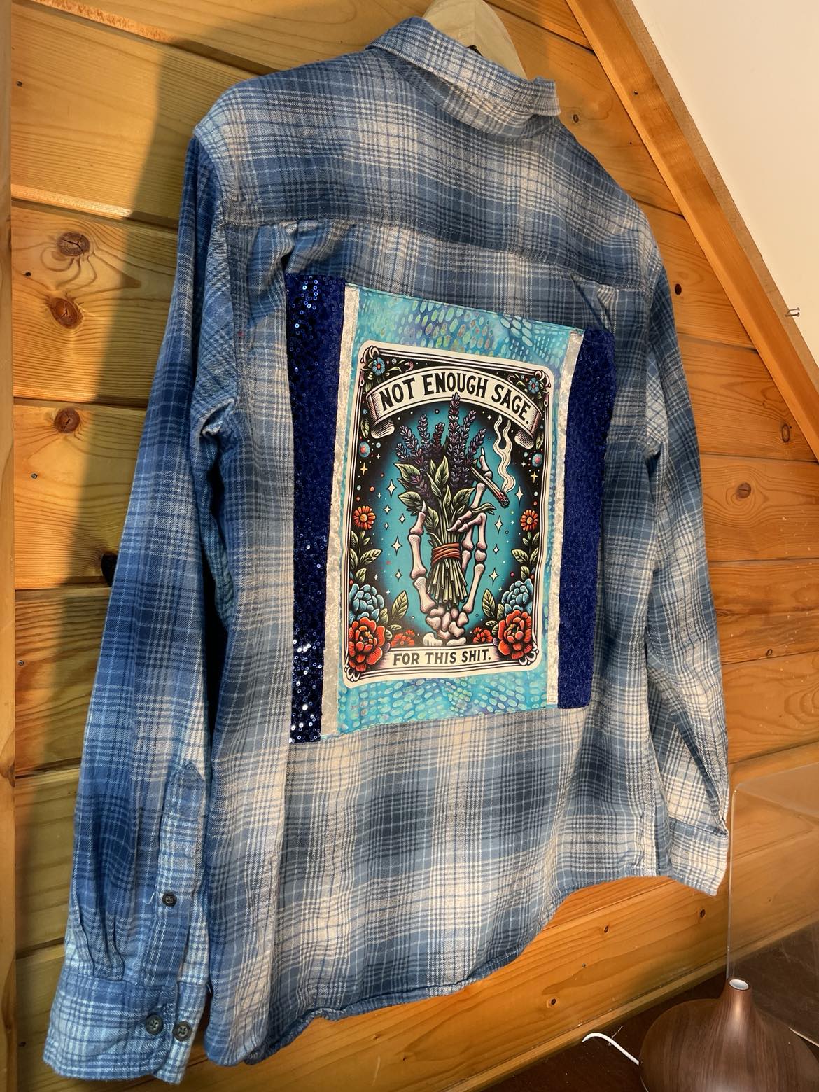 Not Enough Sage for This Sh*t – Sequin-Backed Chaos Flannel