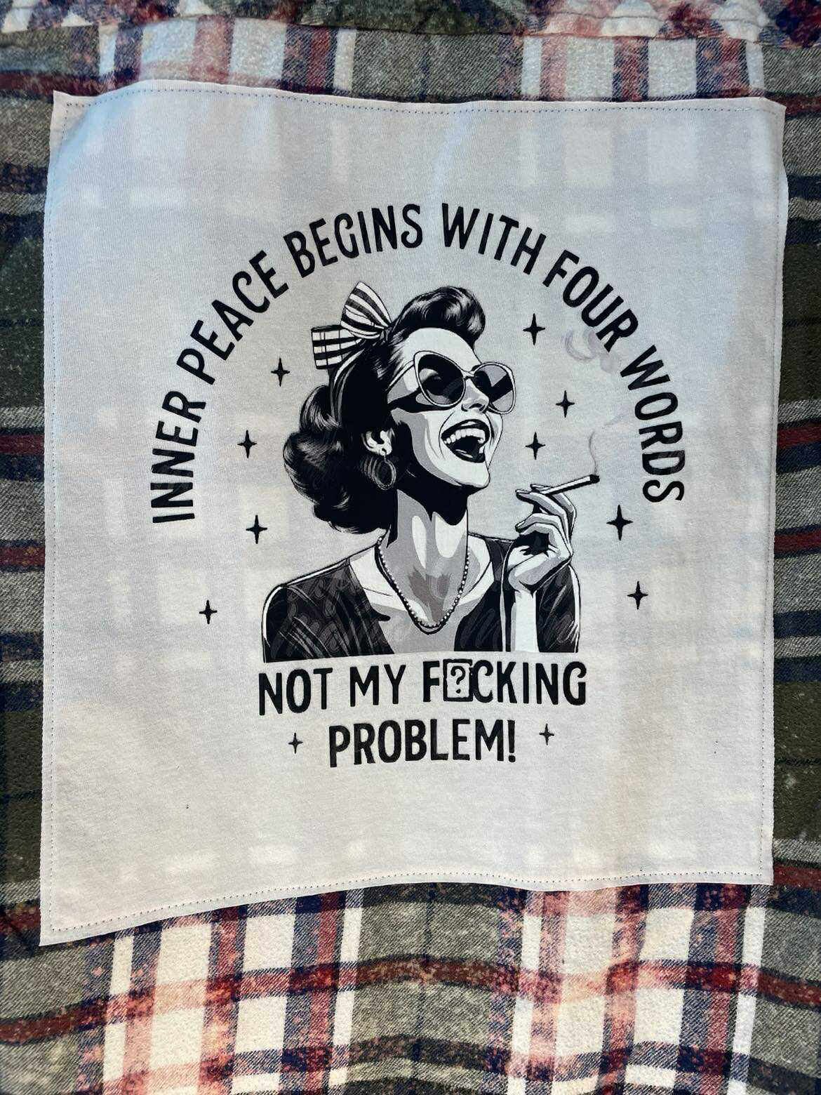 Not My F*cking Problem Flannel