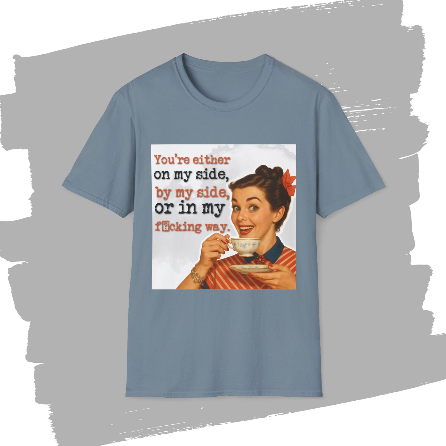 'on my side' - Retro Humor T-Shirt -