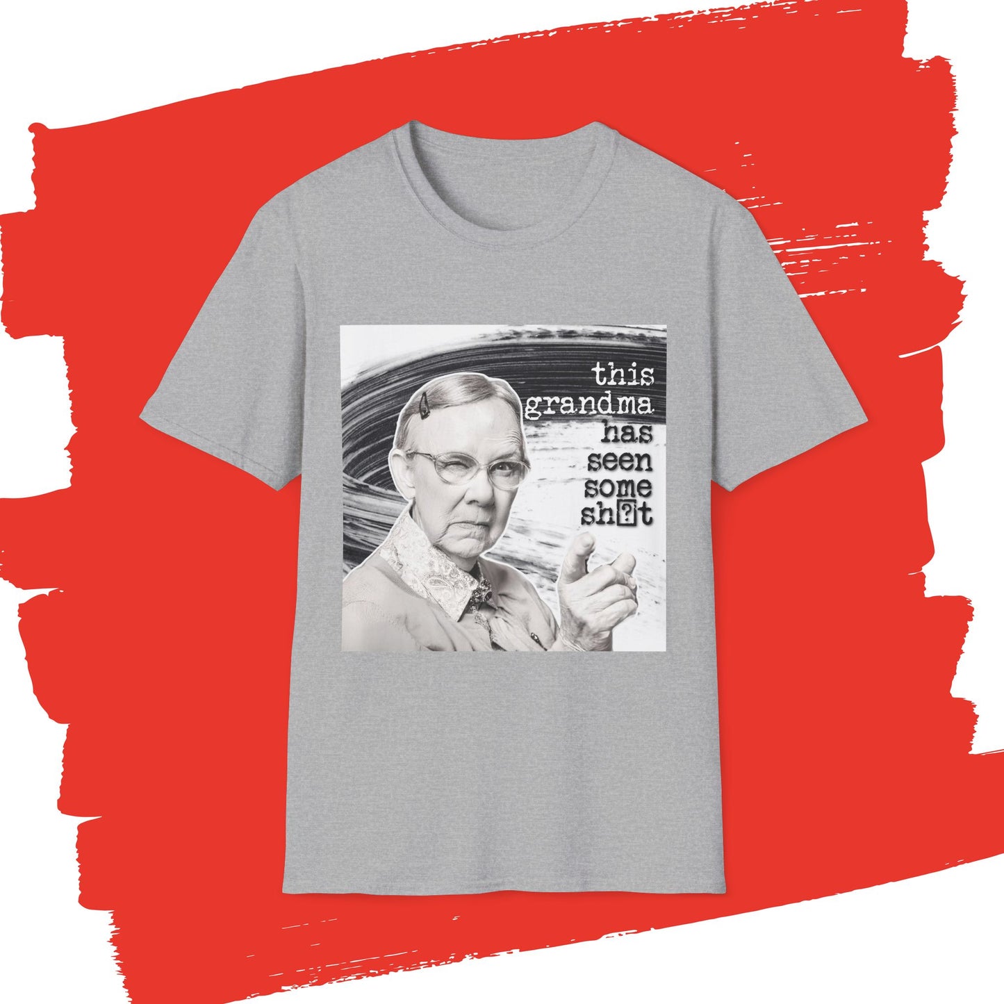 "This GRANDMA has seen some" - Retro Humor T-Shirt -