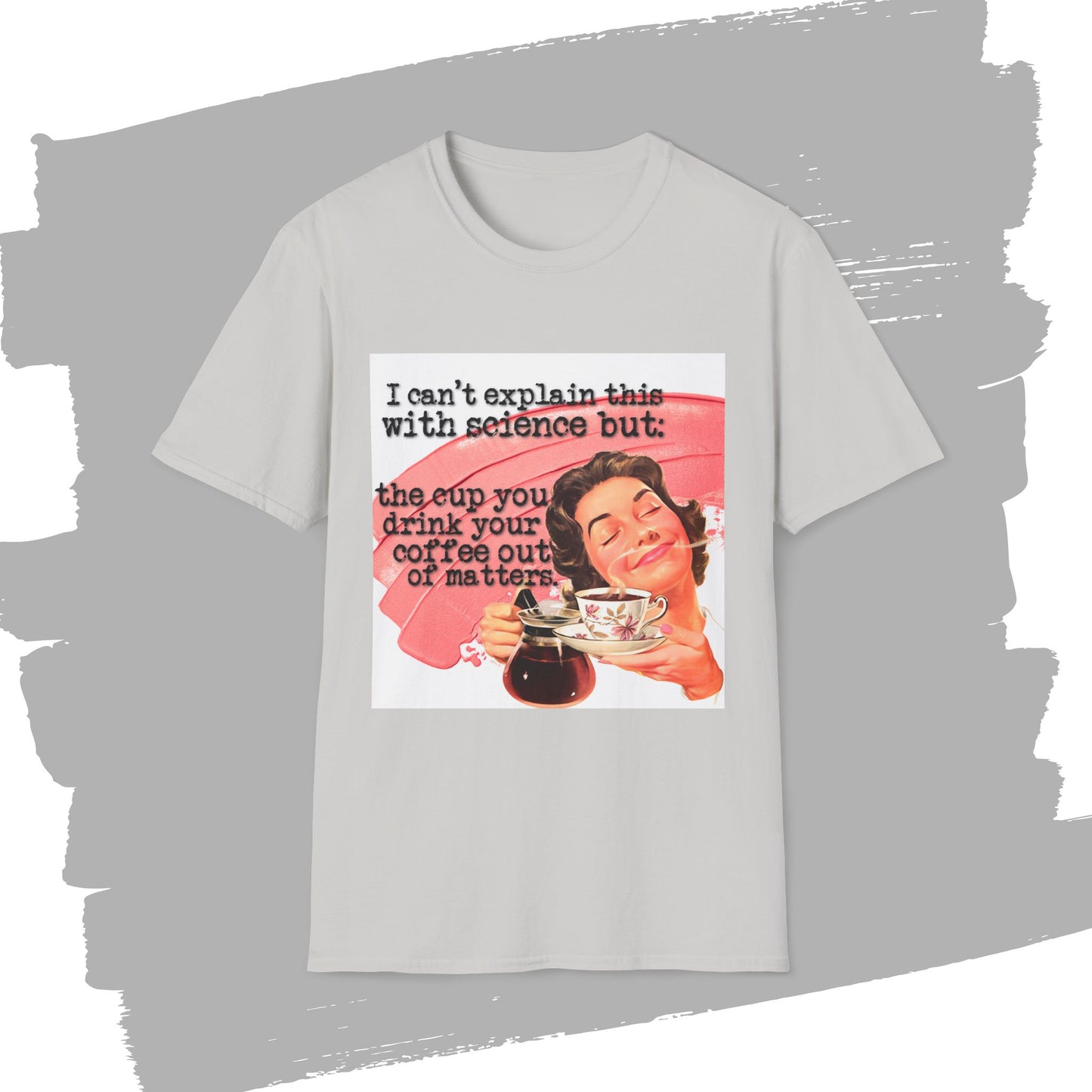 "the CUP matters" - Retro Humor T-Shirt -