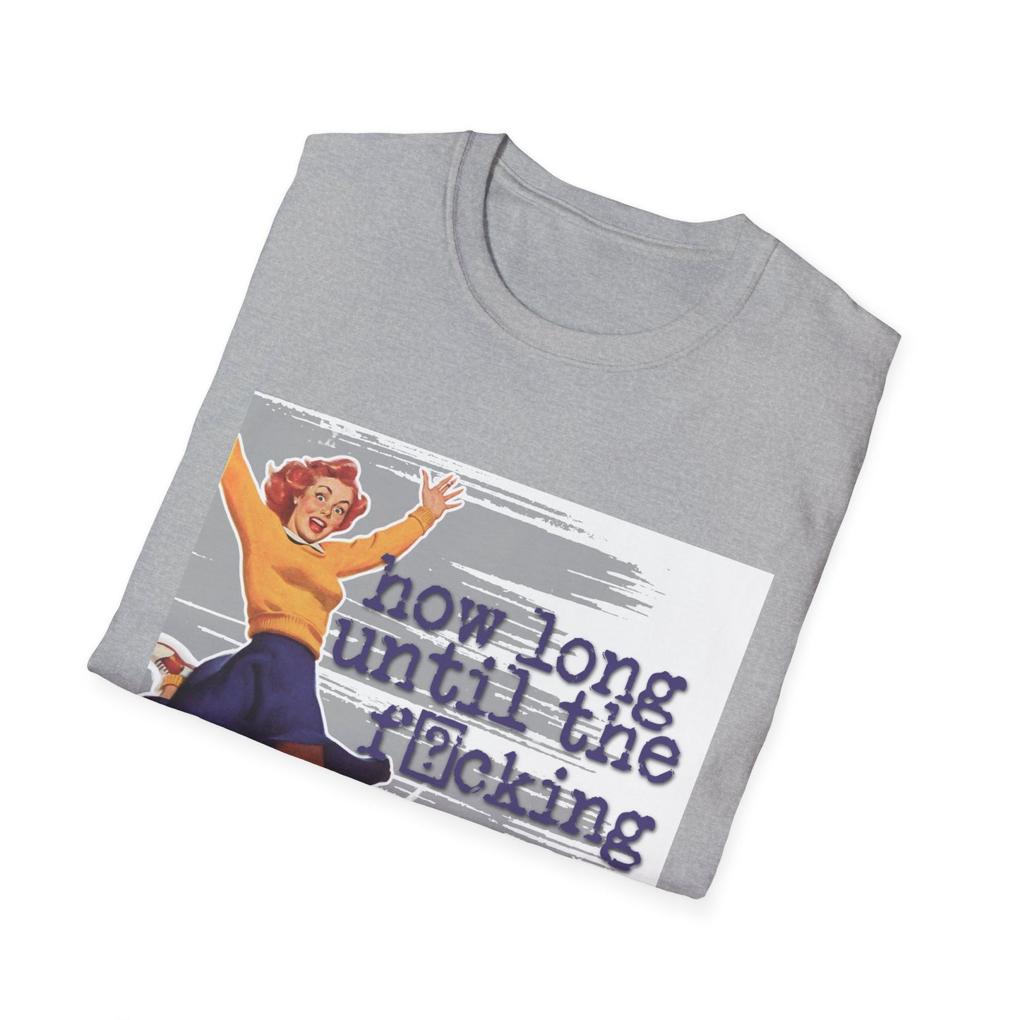 "How long?" - Retro Humor T-Shirt -
