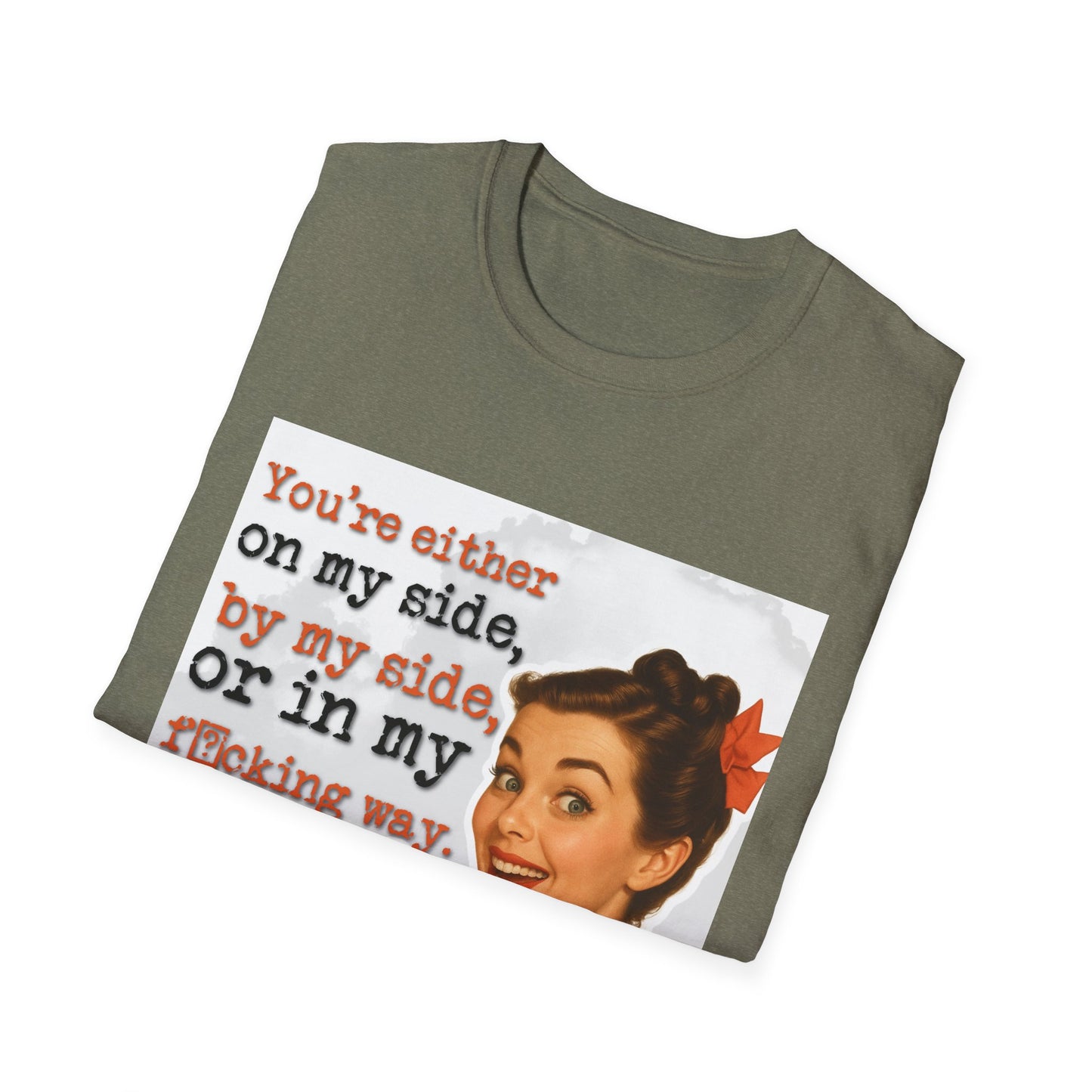 'on my side' - Retro Humor T-Shirt -
