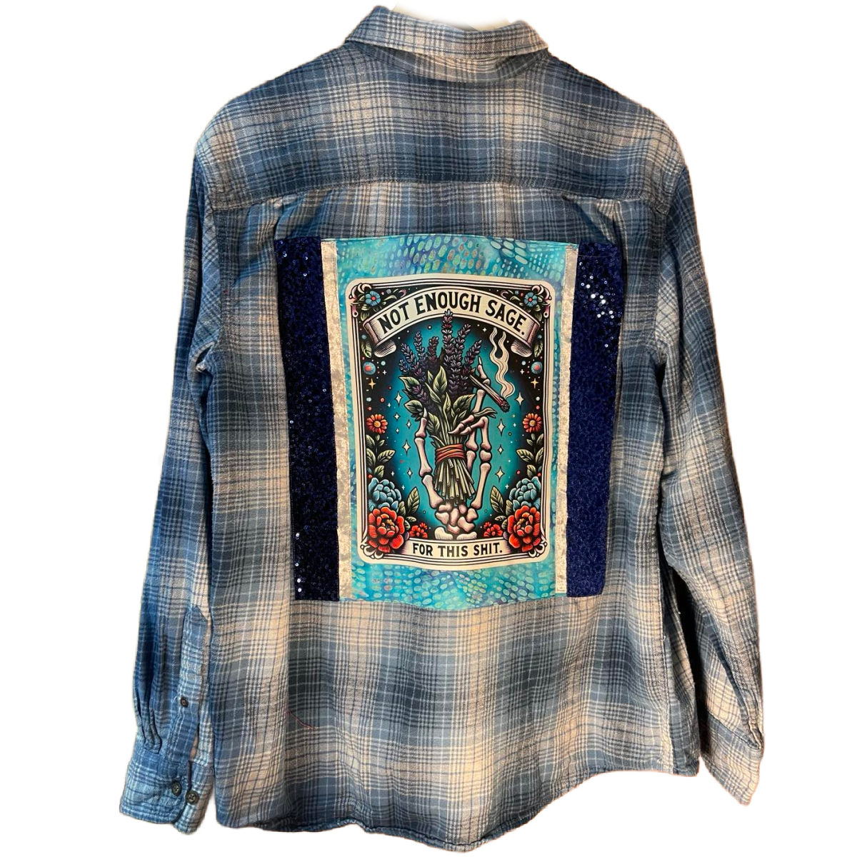 Not Enough Sage for This Sh*t – Sequin-Backed Chaos Flannel