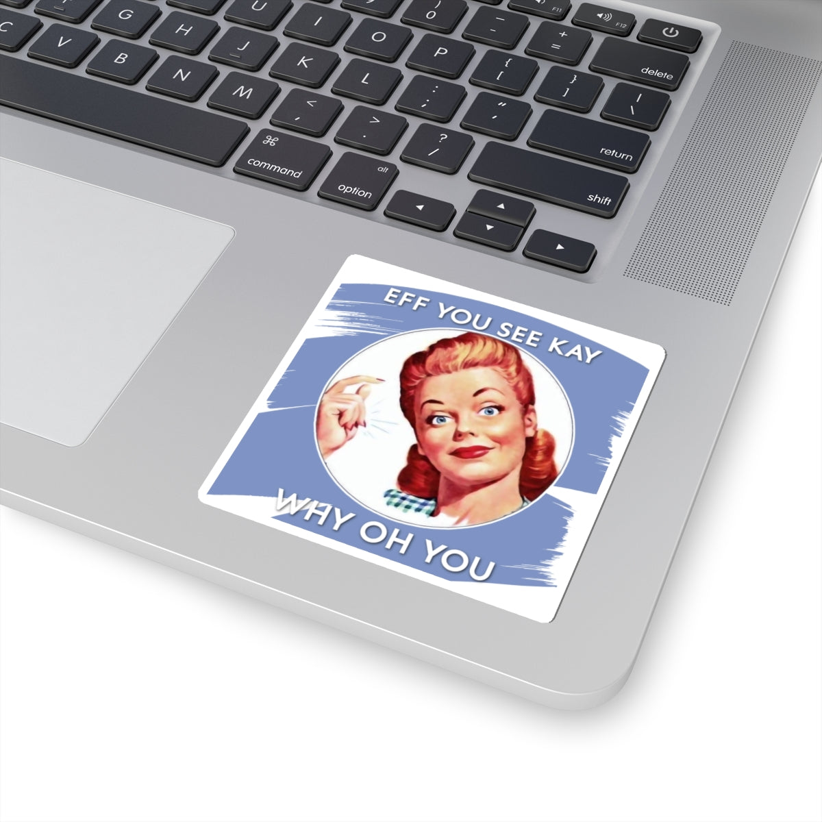 'Eff You See Kay, Why Oh You' - Vintage Vibe Kiss-Cut Stickers