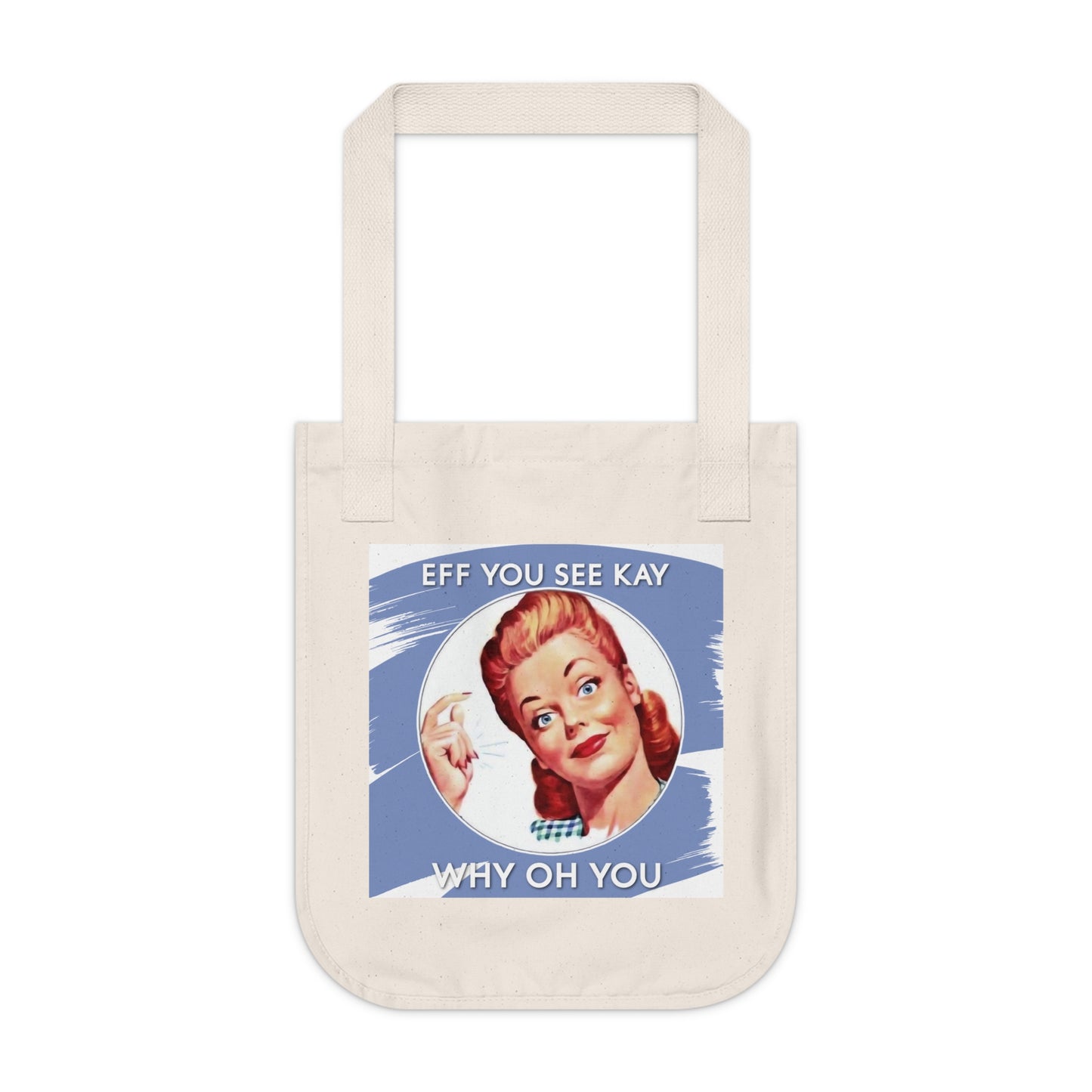 'Eff You See Kay, Why Oh You' - Vintage-Inspired Organic Canvas Tote Bag