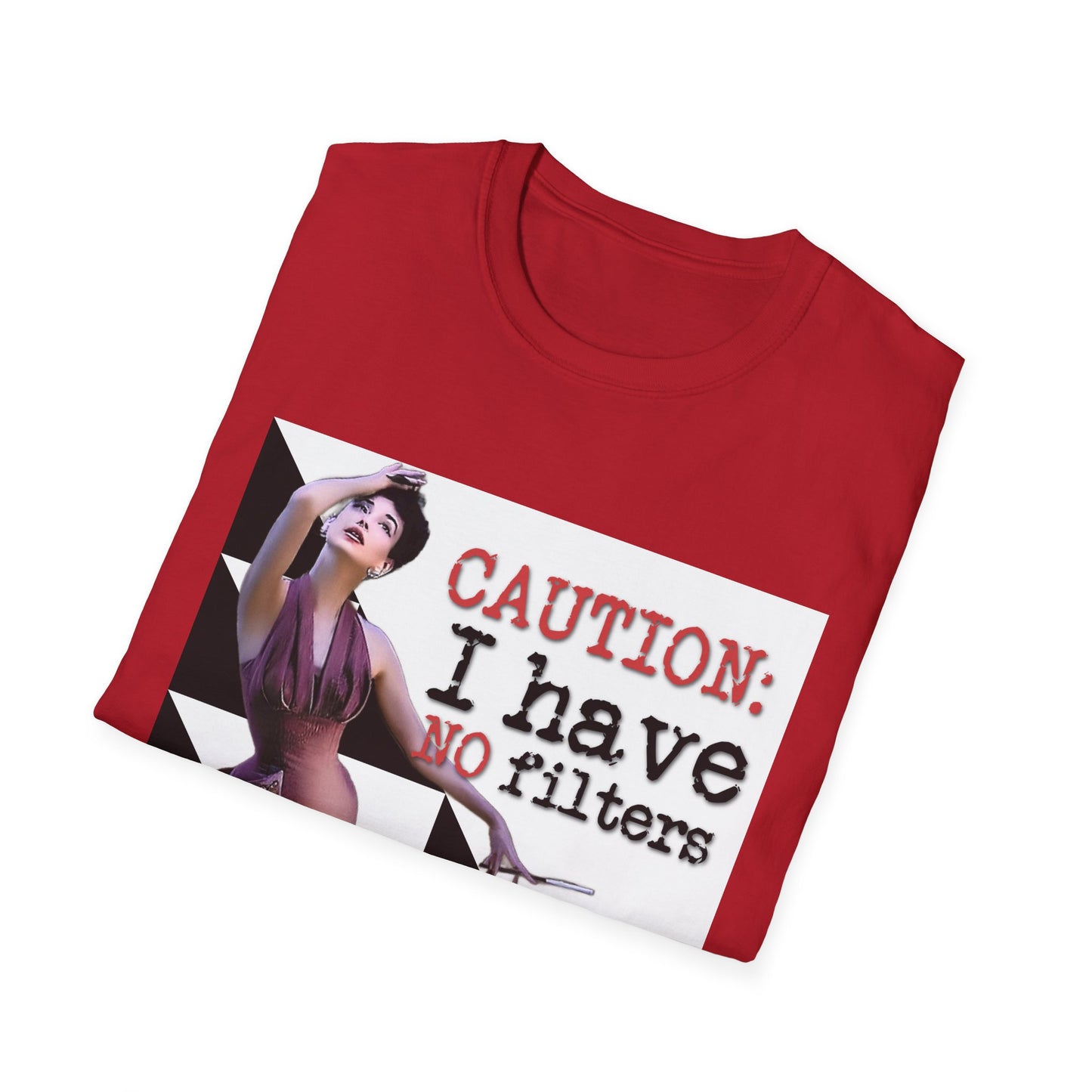 "CAUTION: I have no filters" - Retro Humor T-Shirt -