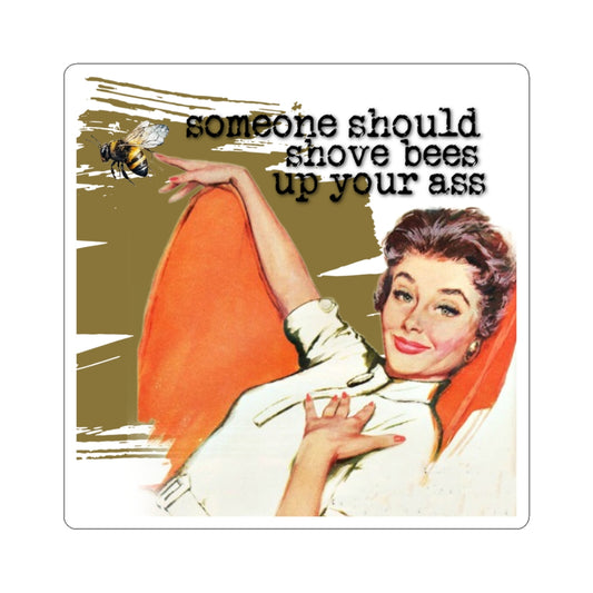 'Someone Should put Bees' -  Vintage Vibe Kiss-Cut Stickers -