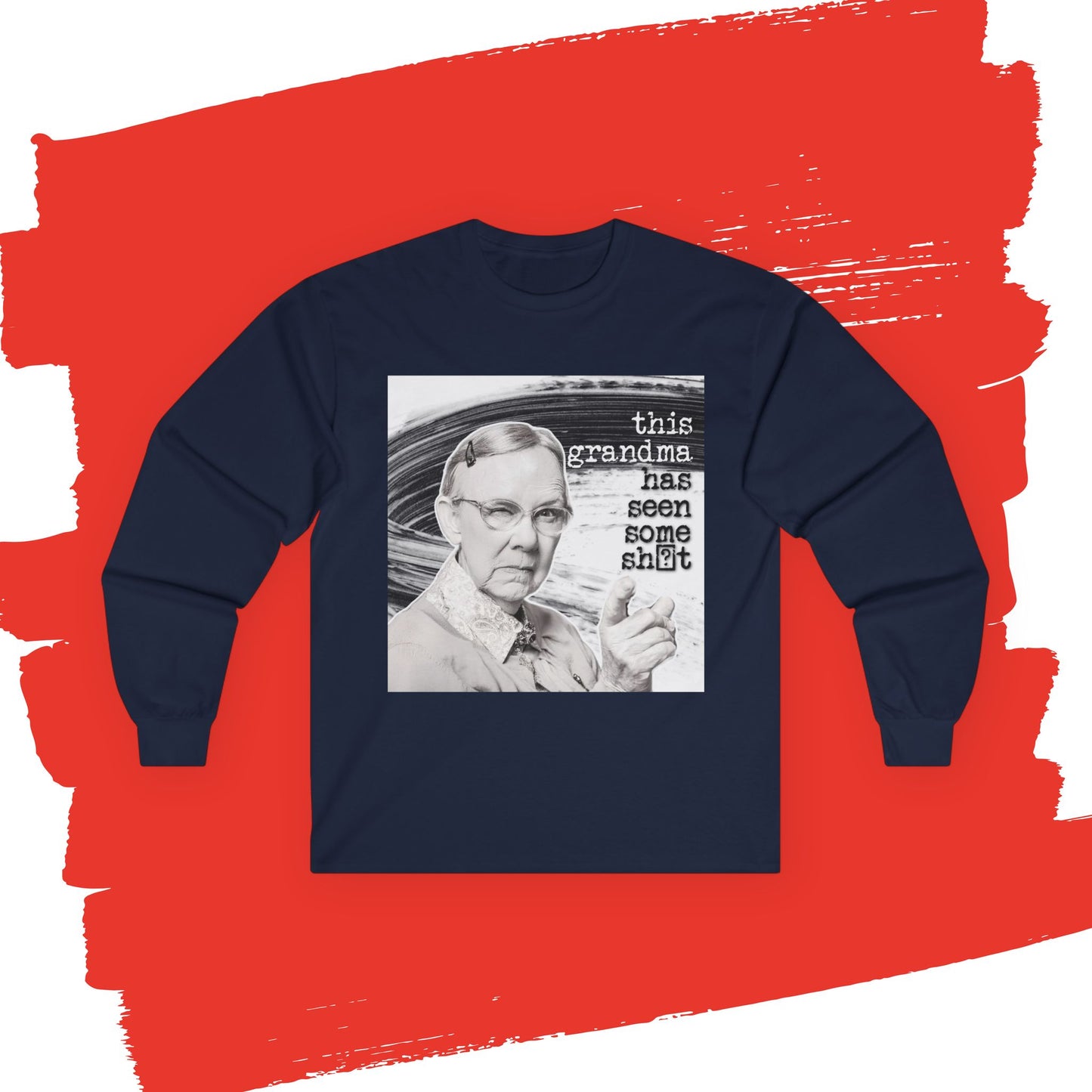 'This GRANDMA has seen some' - Funny Retro Long Sleeve Tee -