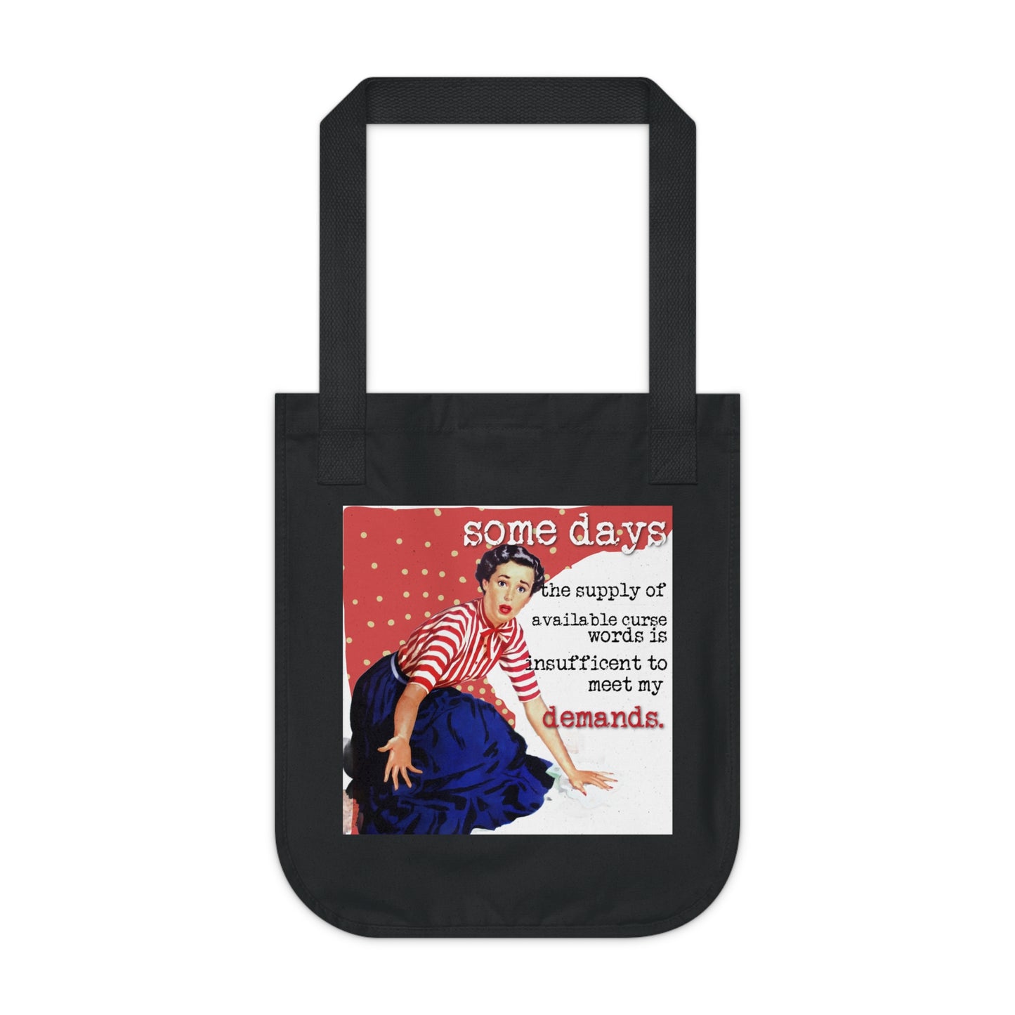 'SOME days the supply' - Vintage-Inspired Organic Canvas Tote Bag