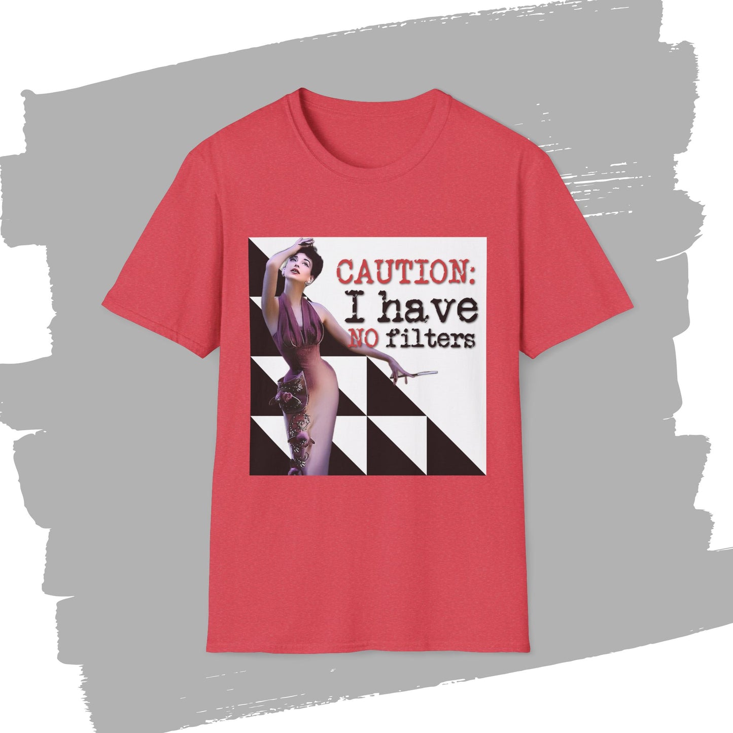 "CAUTION: I have no filters" - Retro Humor T-Shirt -