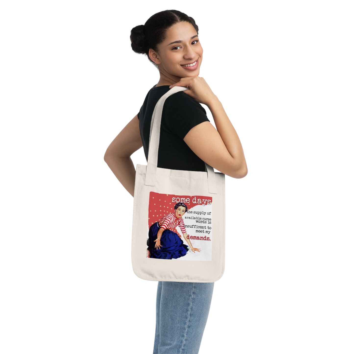 'SOME days the supply' - Vintage-Inspired Organic Canvas Tote Bag
