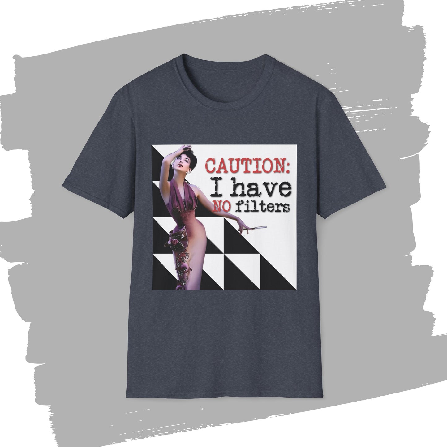 "CAUTION: I have no filters" - Retro Humor T-Shirt -