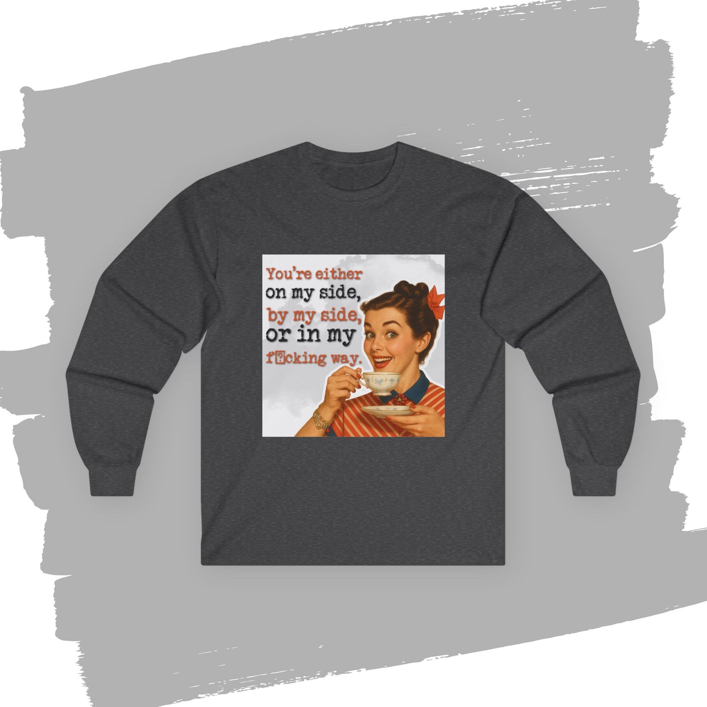 'on my side' -  Funny Retro Long Sleeve Tee -