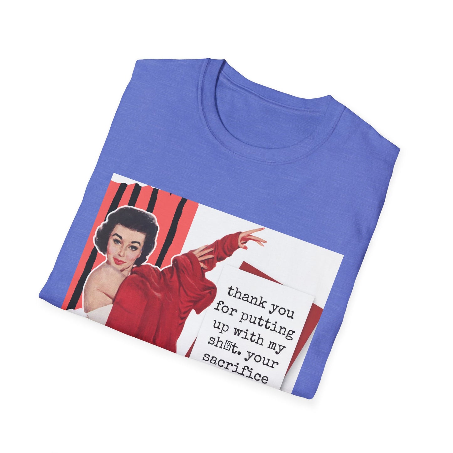 "THANK YOU for putting up" - Retro Humor T-Shirt -