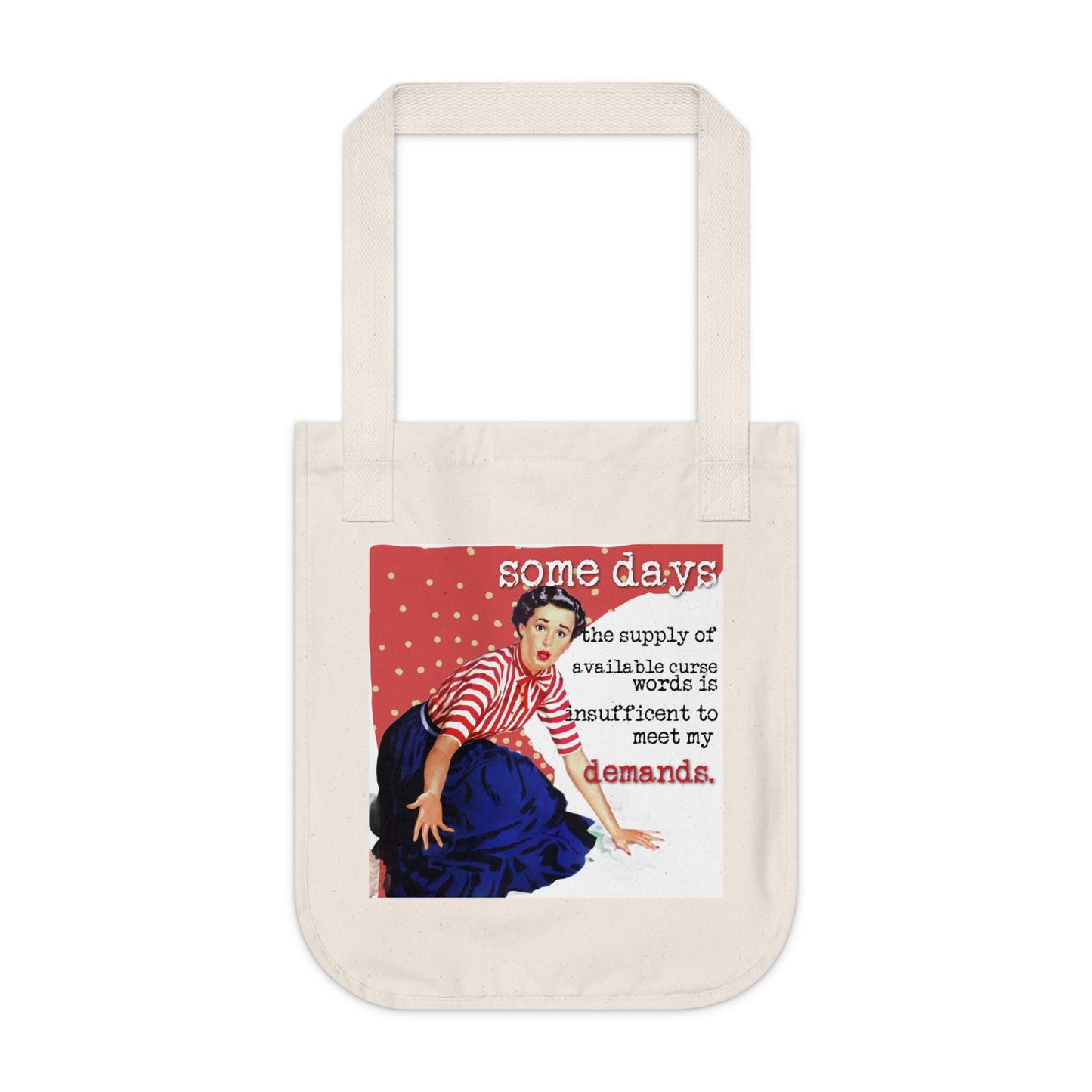 'SOME days the supply' - Vintage-Inspired Organic Canvas Tote Bag
