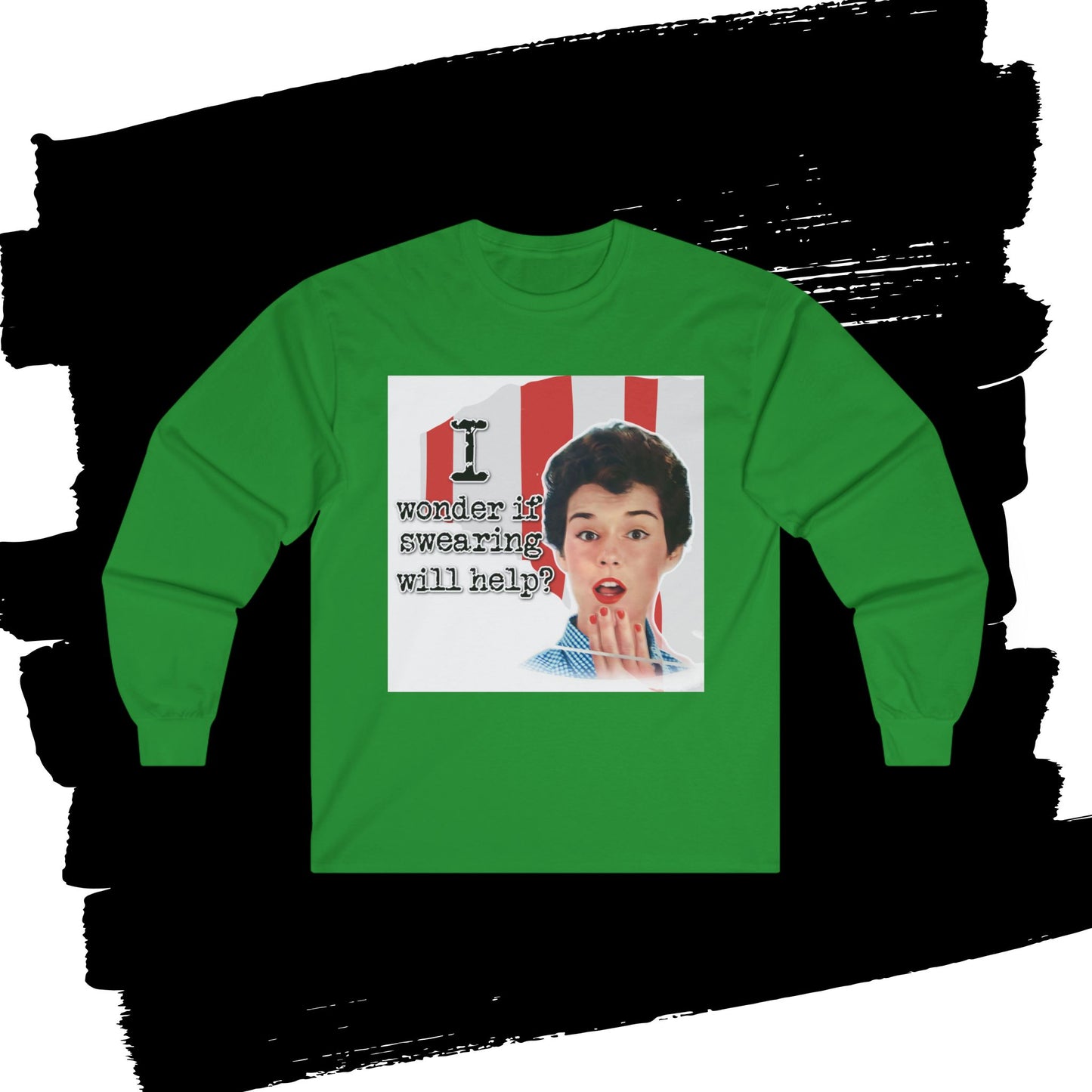 'I wonder if swearing will help' - Funny Retro Long Sleeve Tee -