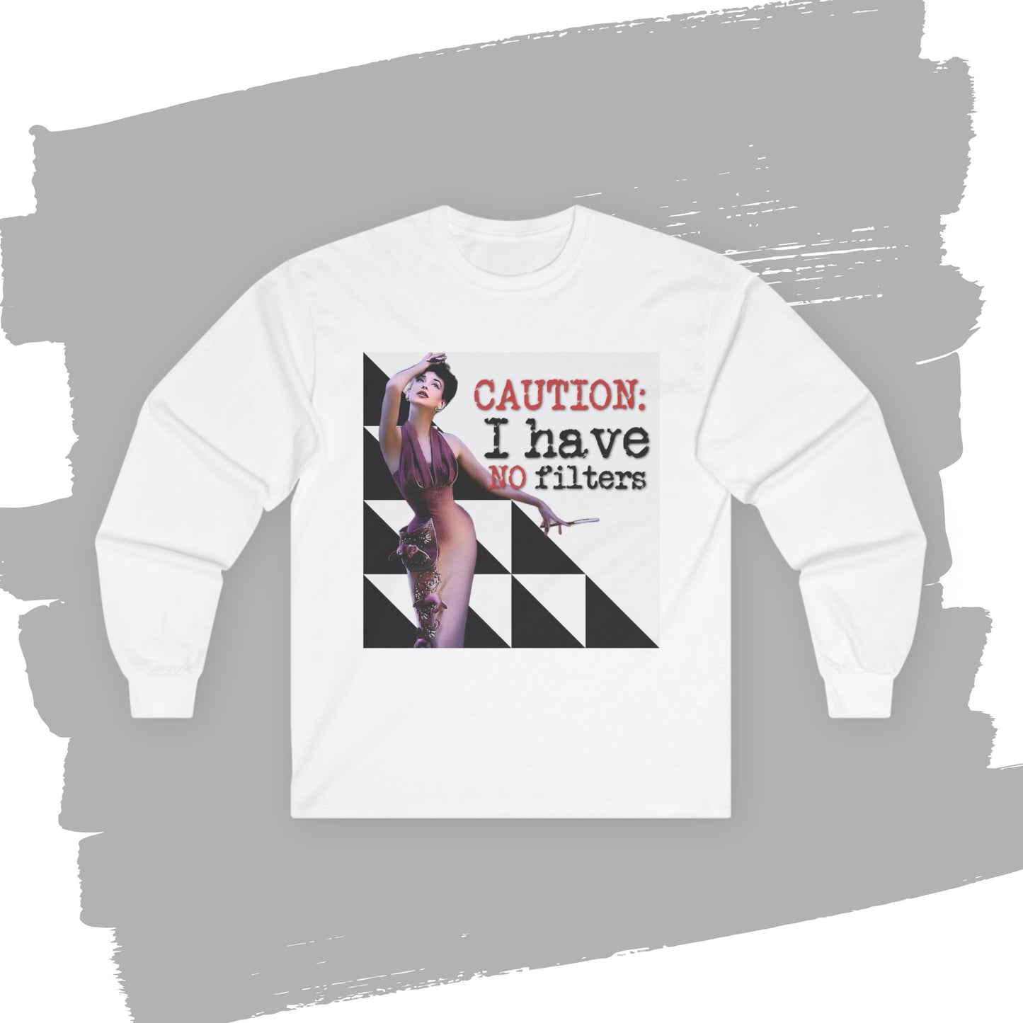 'CAUTION: I have no filters' -  Funny Retro Long Sleeve Tee -