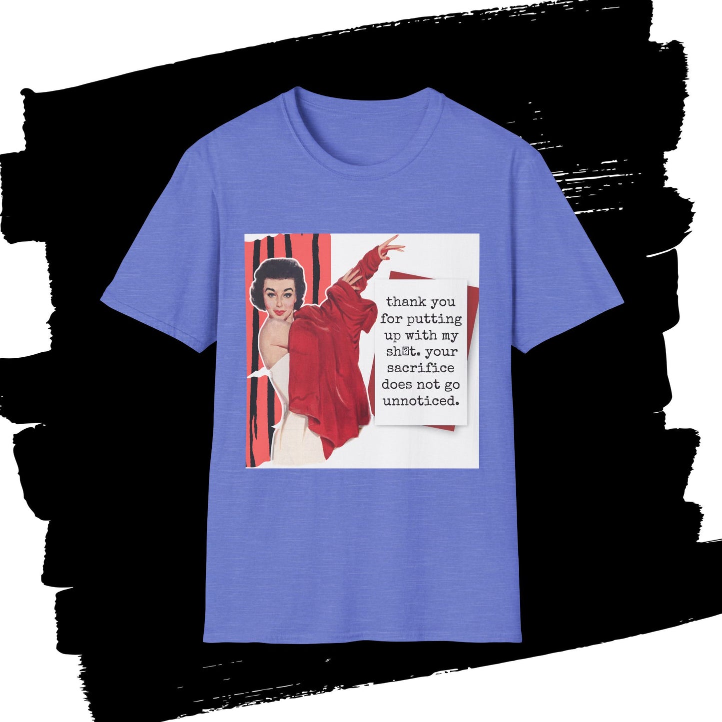 "THANK YOU for putting up" - Retro Humor T-Shirt -