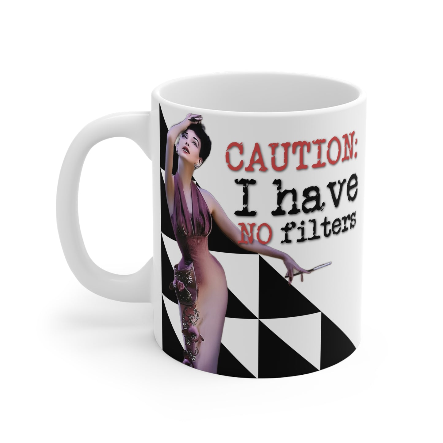 "CAUTION: I have no filters" – Fun Coffee Cup for Gifts -  Retro Humor Mug –
