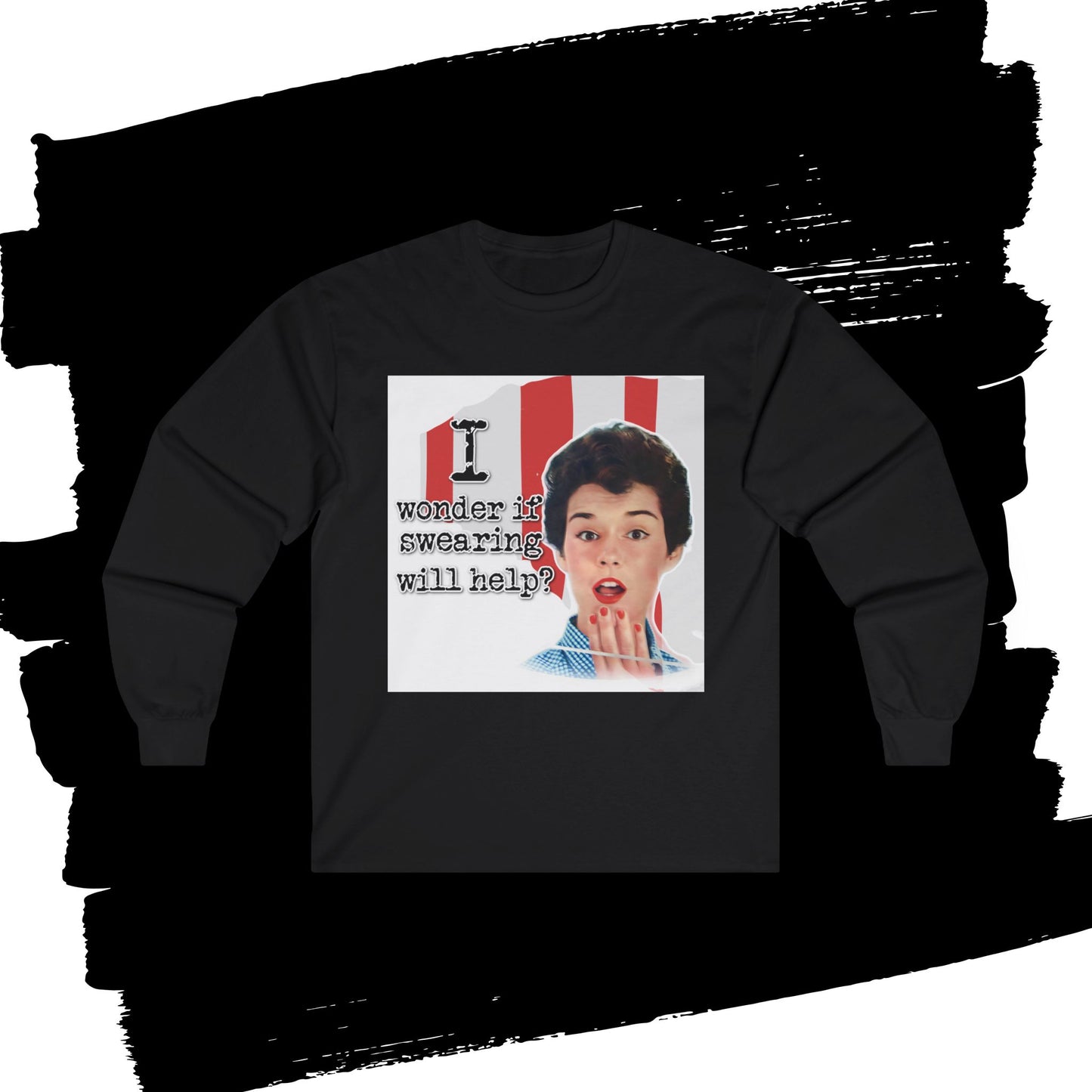 'I wonder if swearing will help' - Funny Retro Long Sleeve Tee -