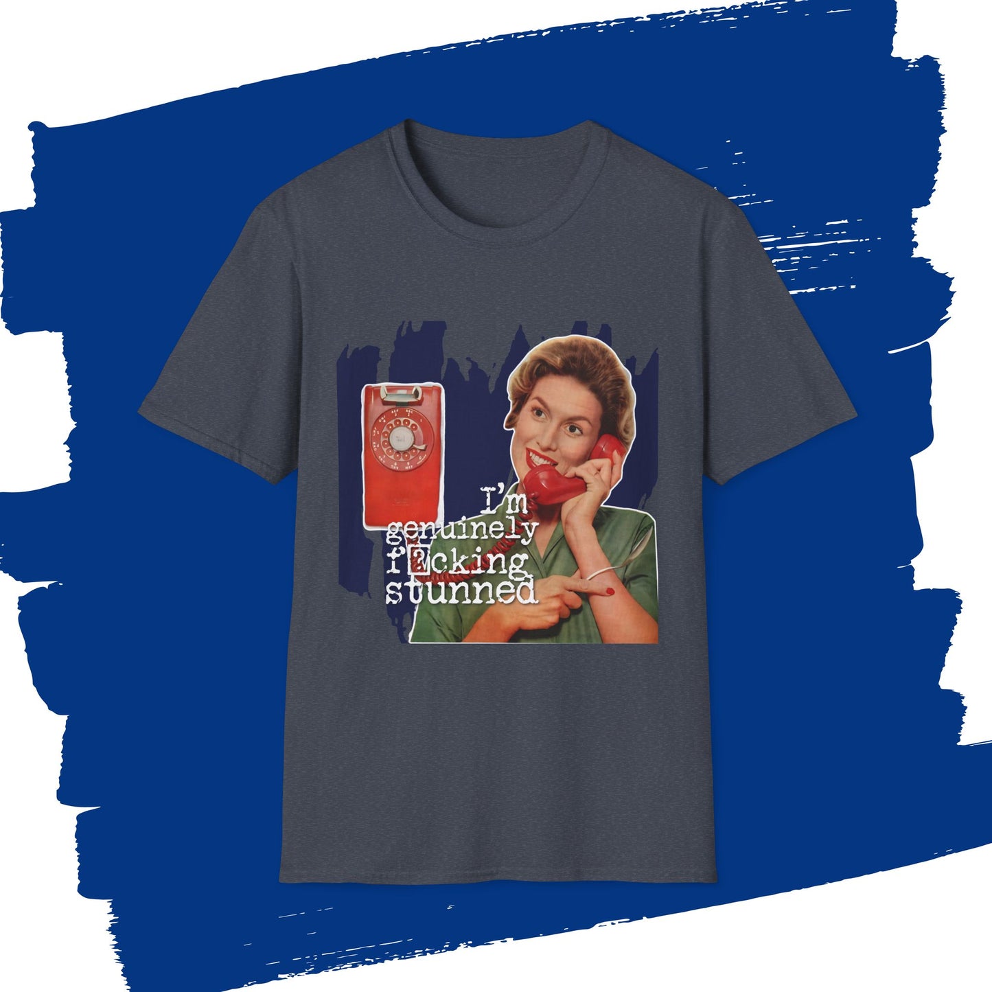"GENUINELY stunned" - Retro Humor T-Shirt -