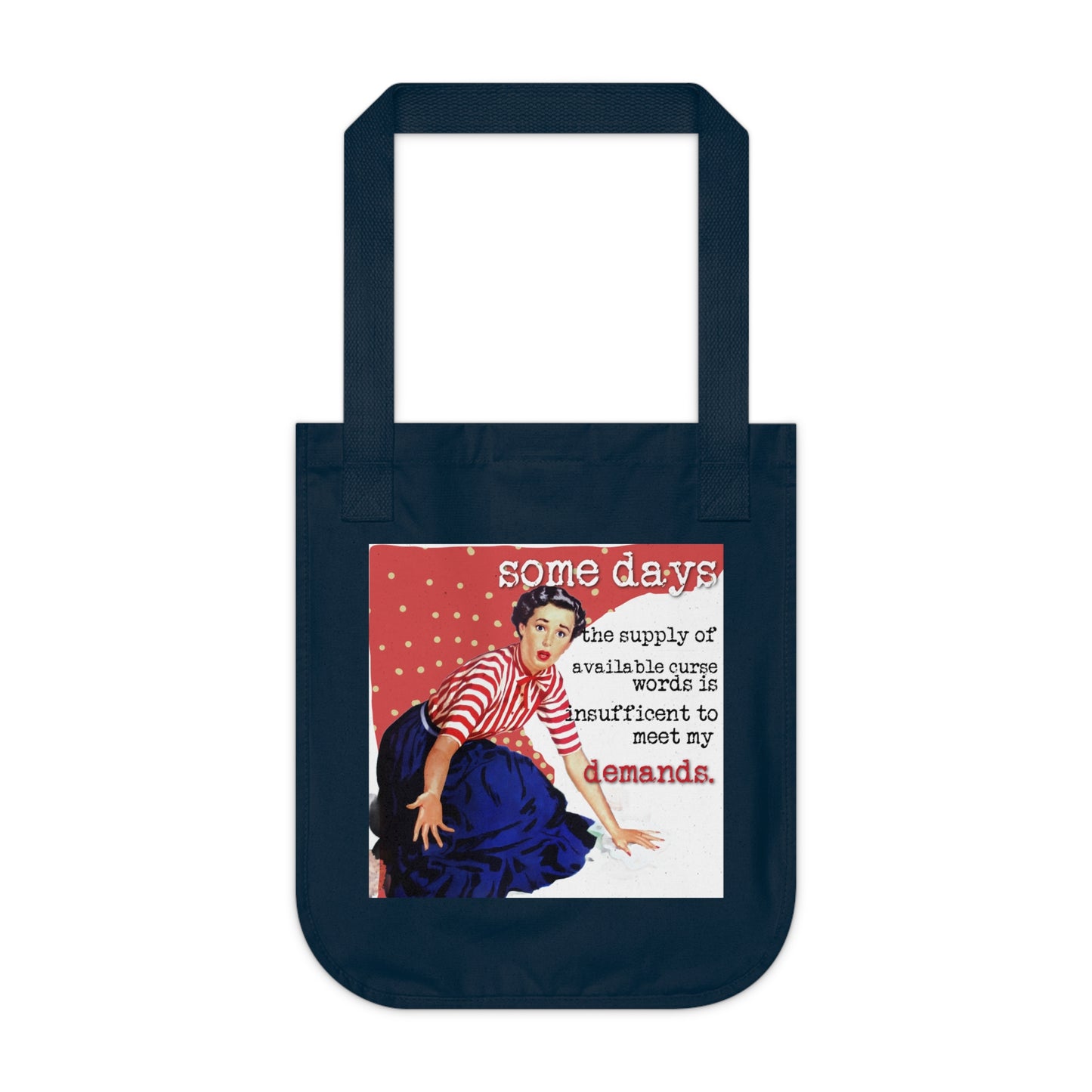 'SOME days the supply' - Vintage-Inspired Organic Canvas Tote Bag