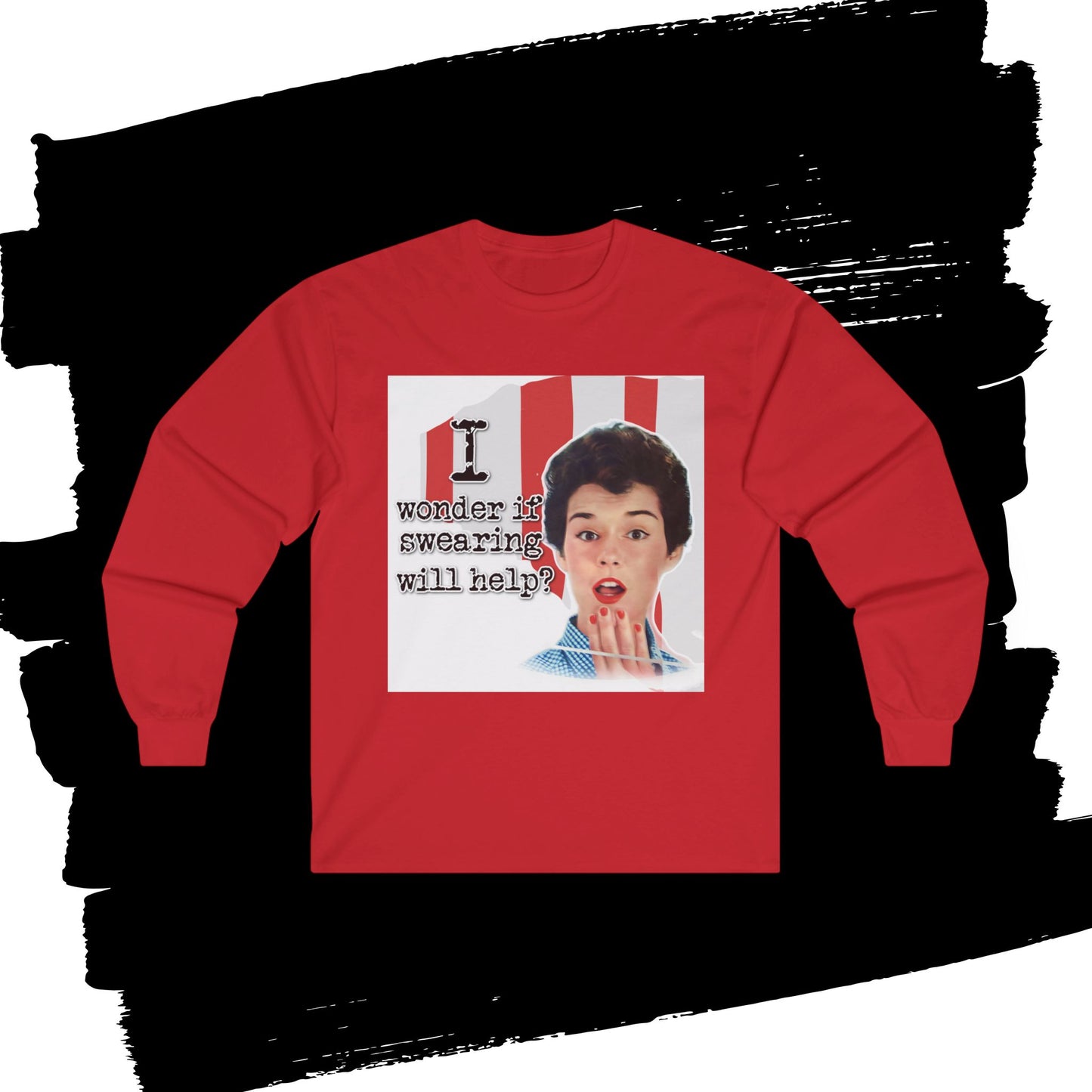 'I wonder if swearing will help' - Funny Retro Long Sleeve Tee -