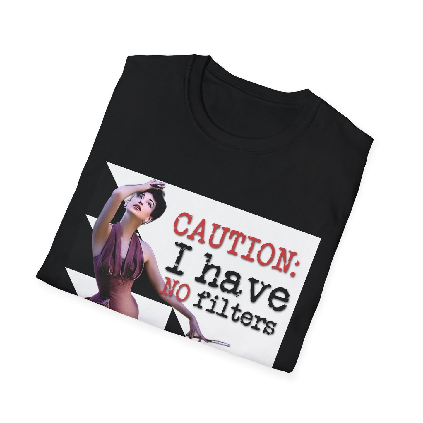 "CAUTION: I have no filters" - Retro Humor T-Shirt -