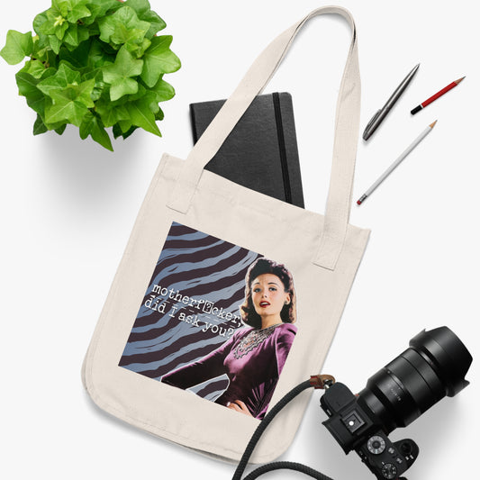 'did I ASK you?' - Vintage-Inspired Organic Canvas Tote Bag