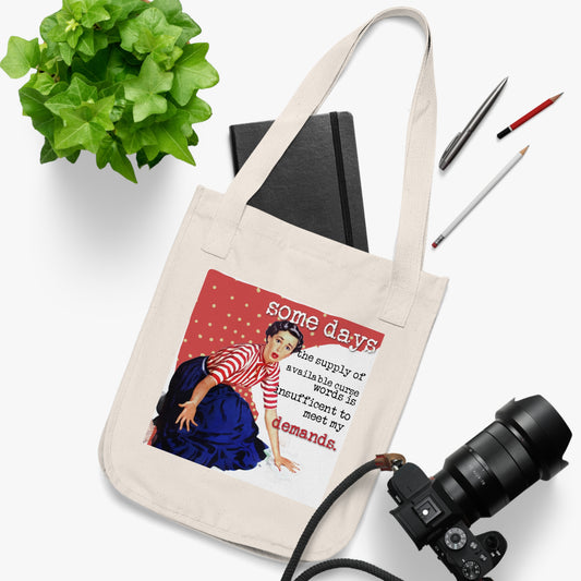 'SOME days the supply' - Vintage-Inspired Organic Canvas Tote Bag