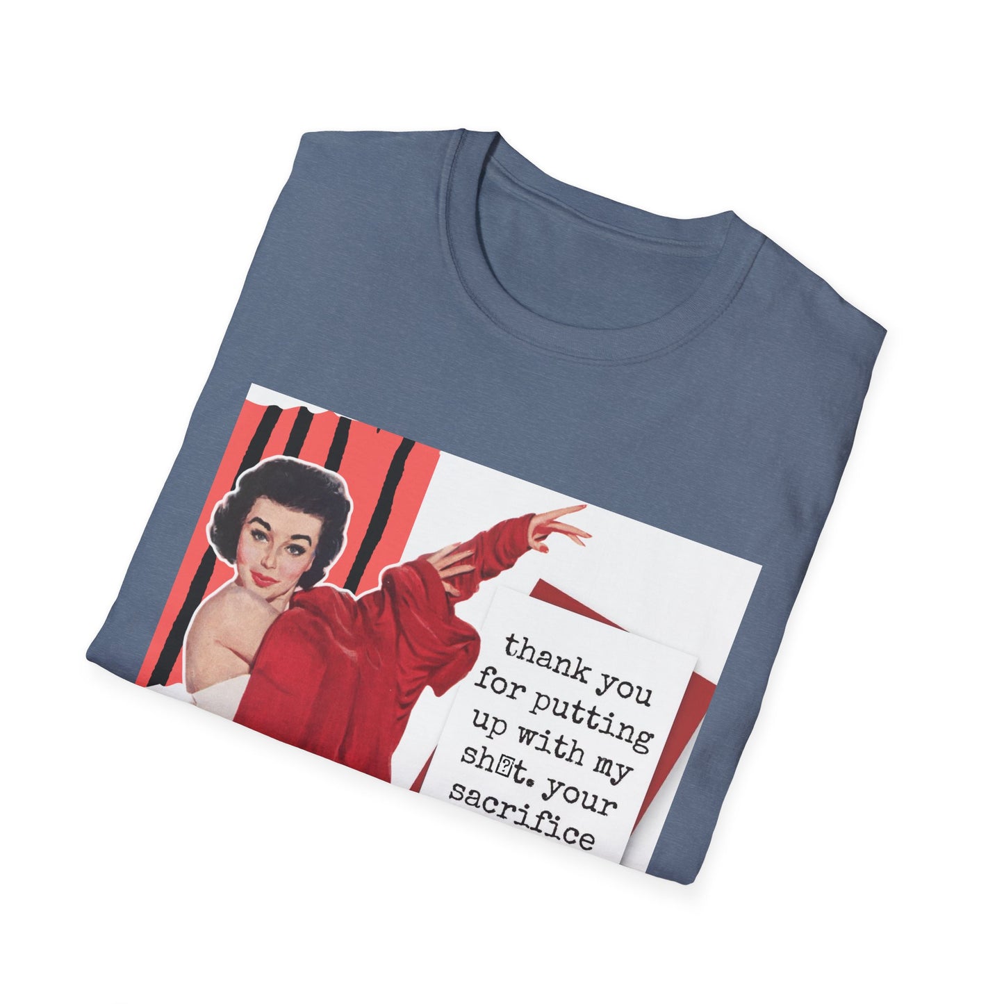 "THANK YOU for putting up" - Retro Humor T-Shirt -