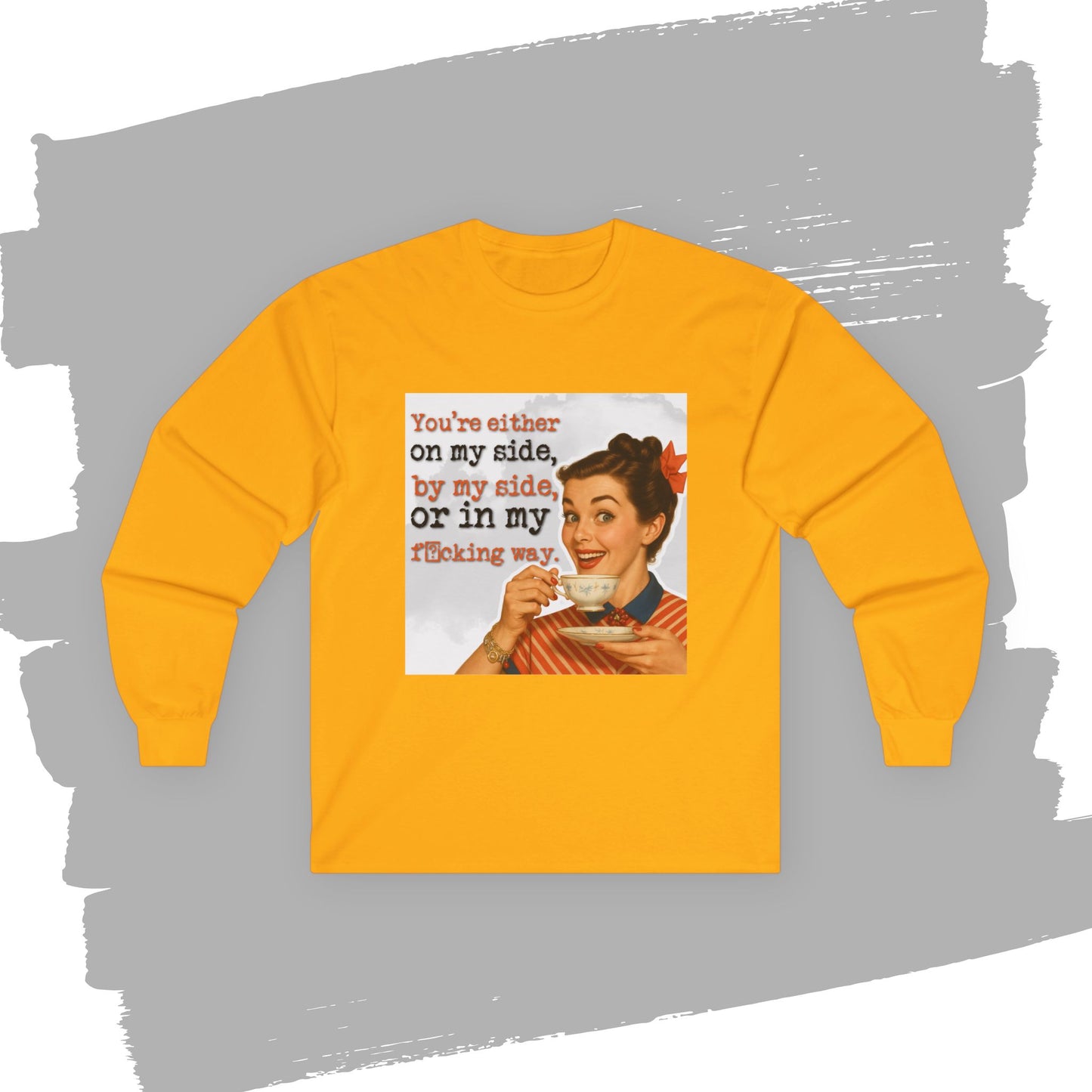 'on my side' -  Funny Retro Long Sleeve Tee -