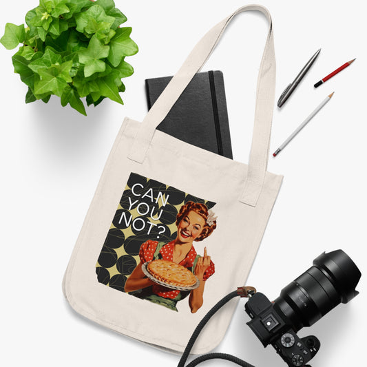 'CAN you NOT?' - Vintage-Inspired Organic Canvas Tote Bag